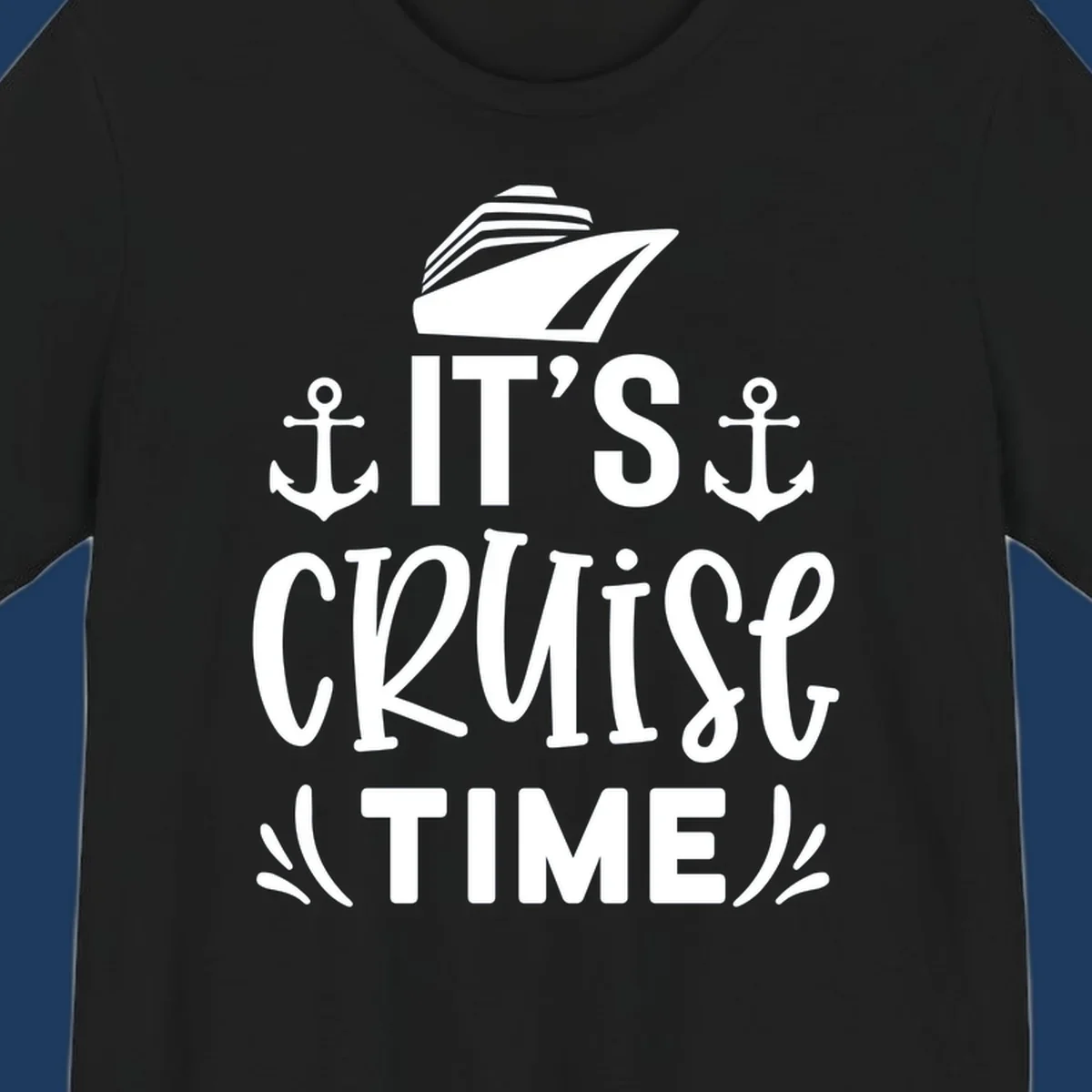 White nautical design with 'IT'S CRUISE TIME' text, cruise ship illustration, and anchor symbols on gray background