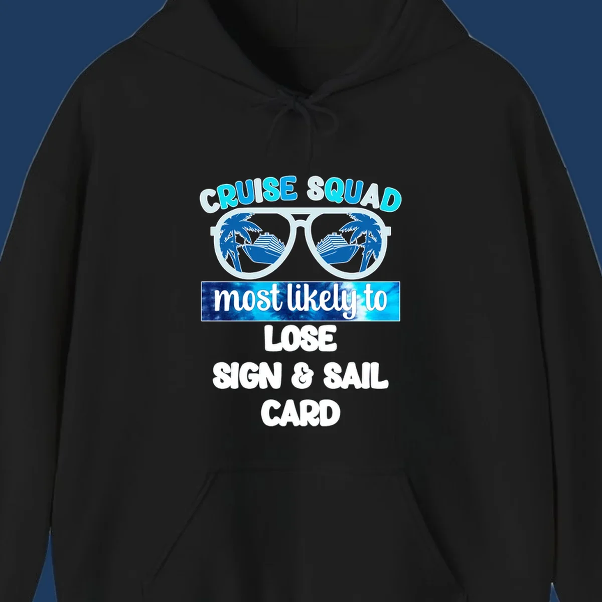 Sunglasses with cruise ships and palm trees in lenses, text reads Cruise Squad Most Likely to Lose Sign and Sail Card