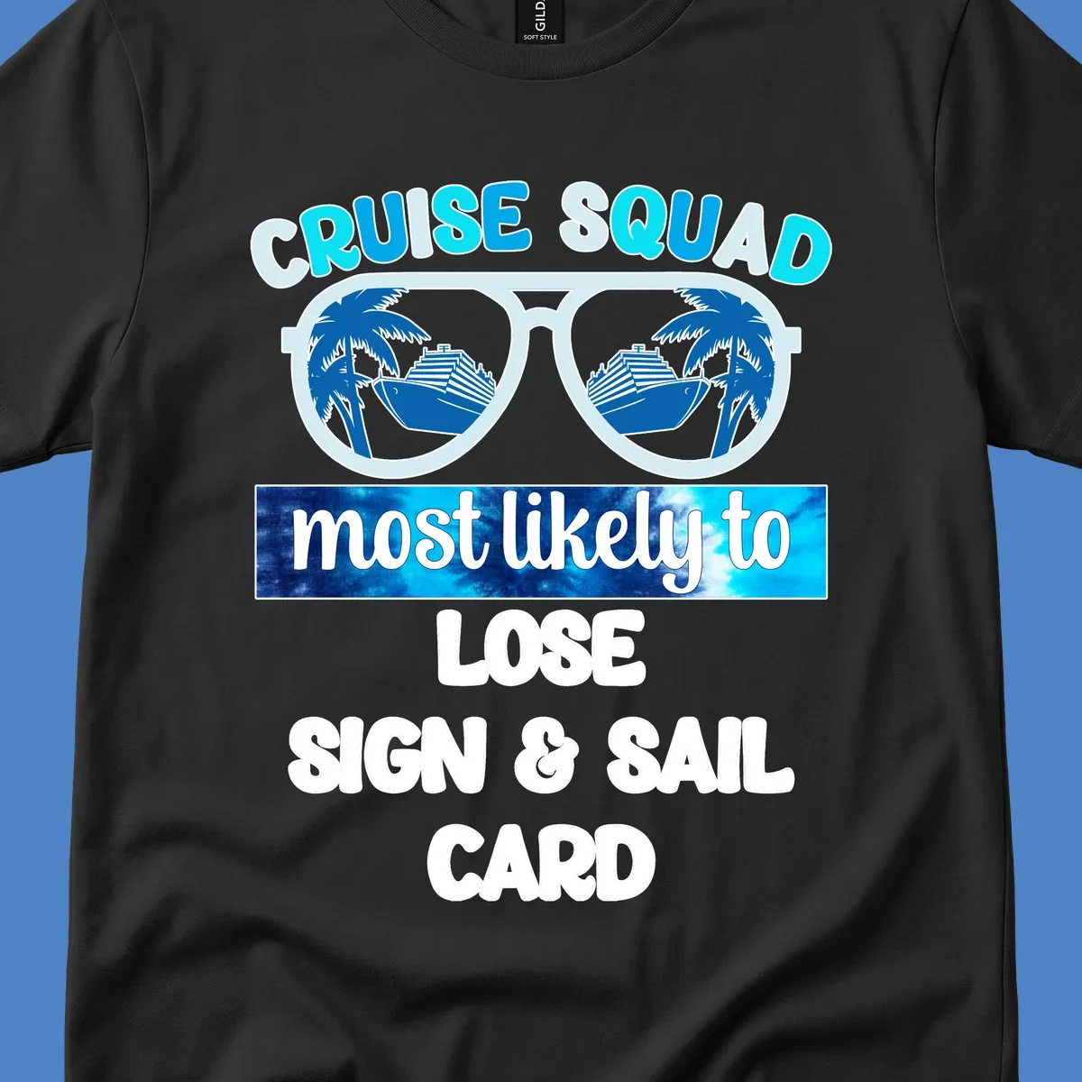 Sunglasses with cruise ships and palm trees in lenses, text reads Cruise Squad Most Likely to Lose Sign and Sail Card