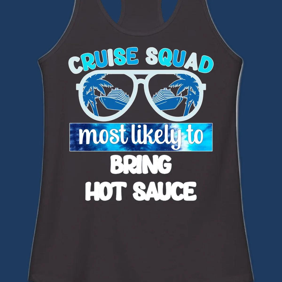 Cruise squad hot sauce design with oversized sunglasses reflecting palm trees and cruise ships