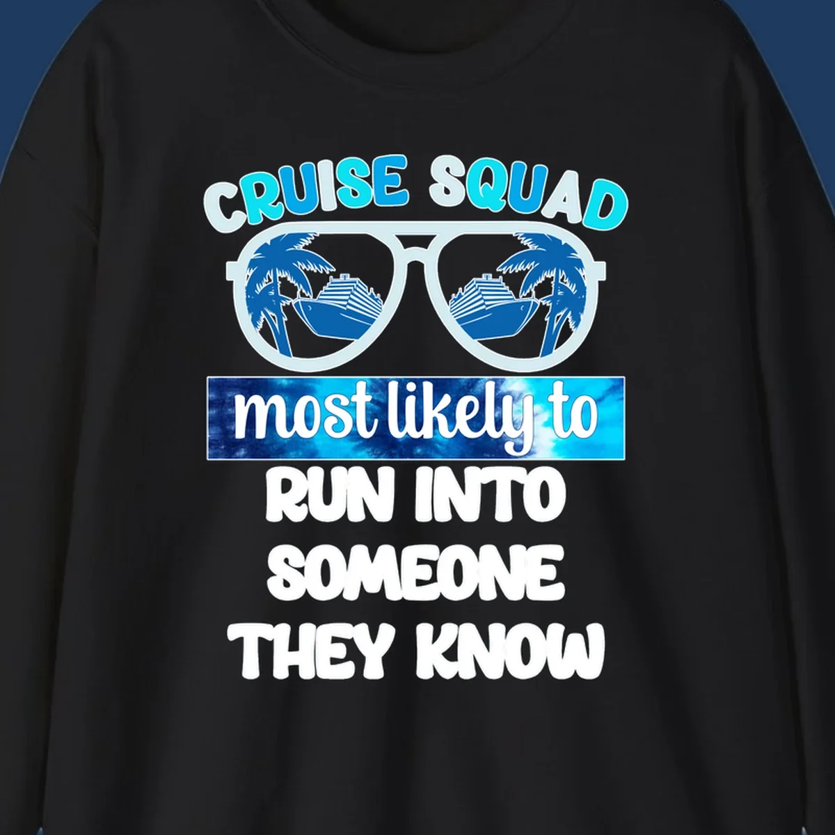 Cruise squad most likely to design with oversized sunglasses reflecting cruise ships and palm trees