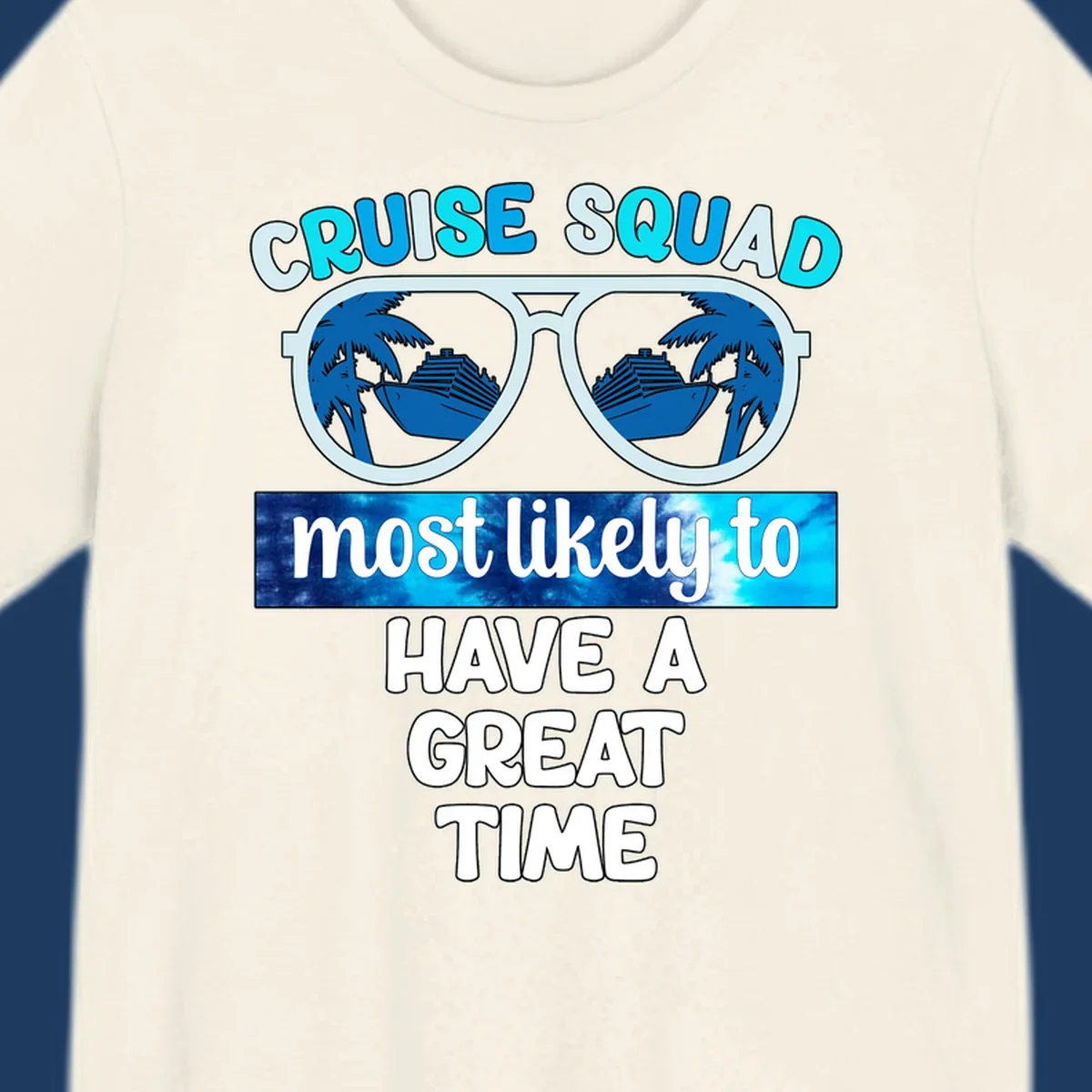 Cruise squad most likely design with oversized sunglasses reflecting palm trees and cruise ships, with bold text