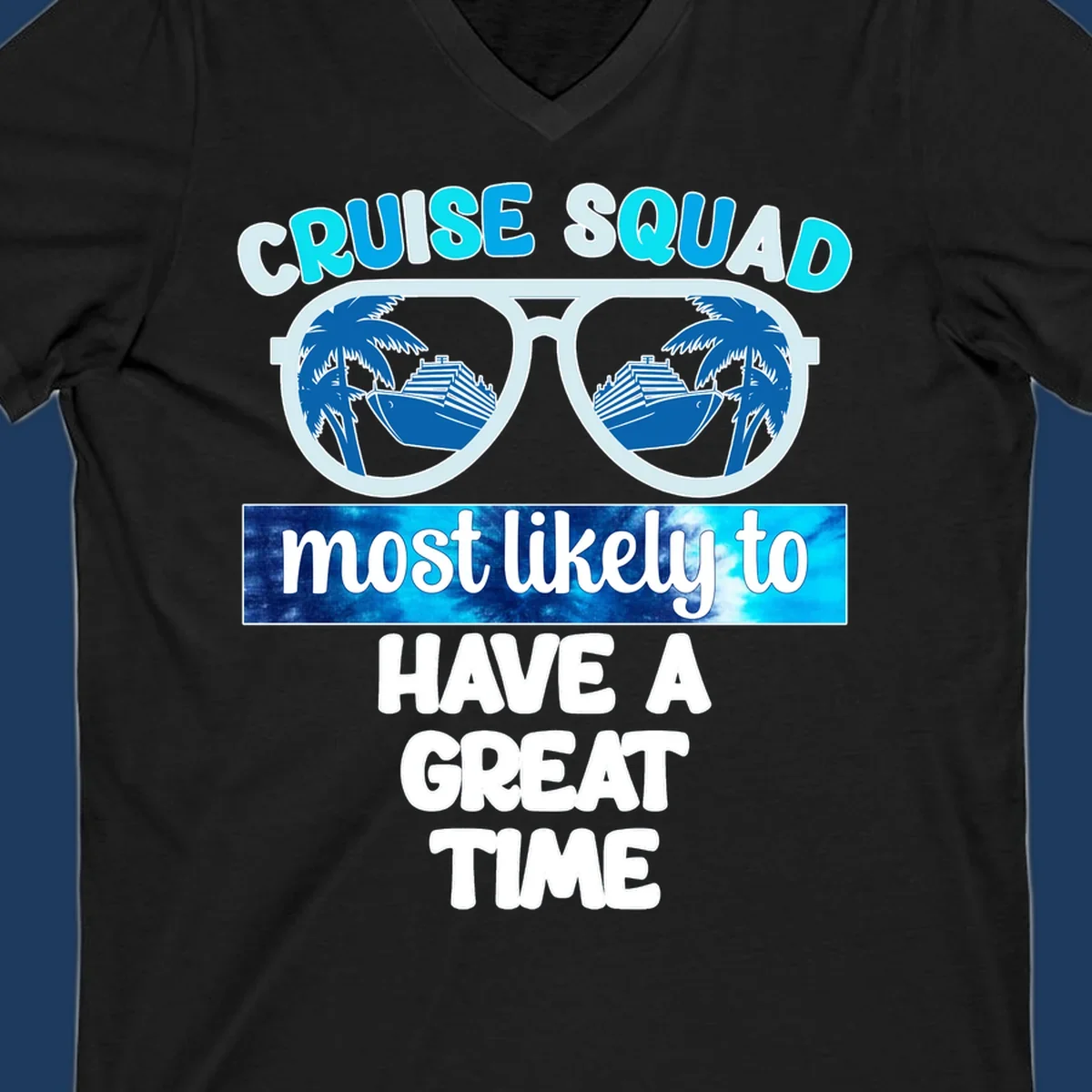 Cruise squad most likely design with oversized sunglasses reflecting palm trees and cruise ships, with bold text