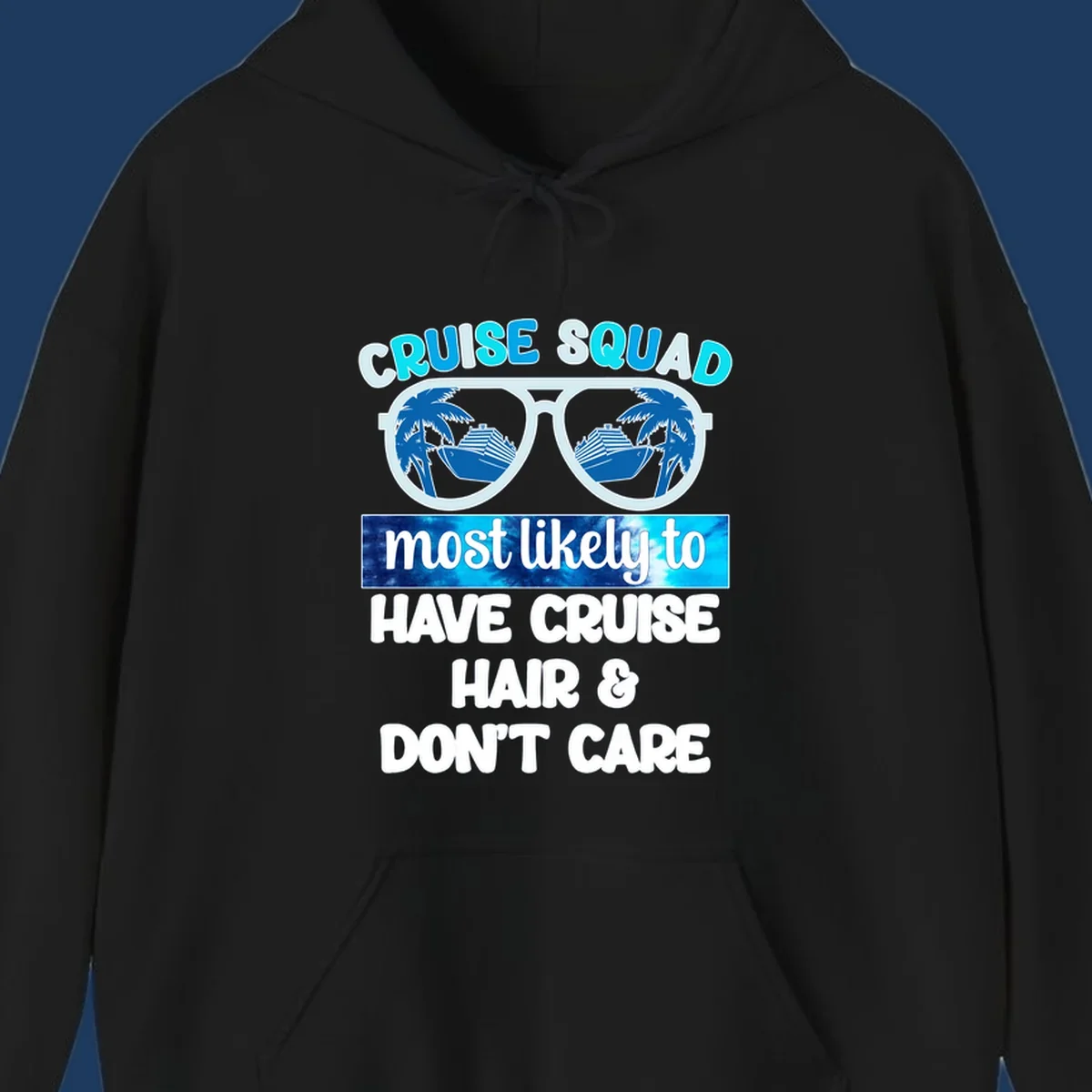 Cruise squad sunglasses with palm trees and ship reflection, 'most likely to have cruise hair and don't care' text design