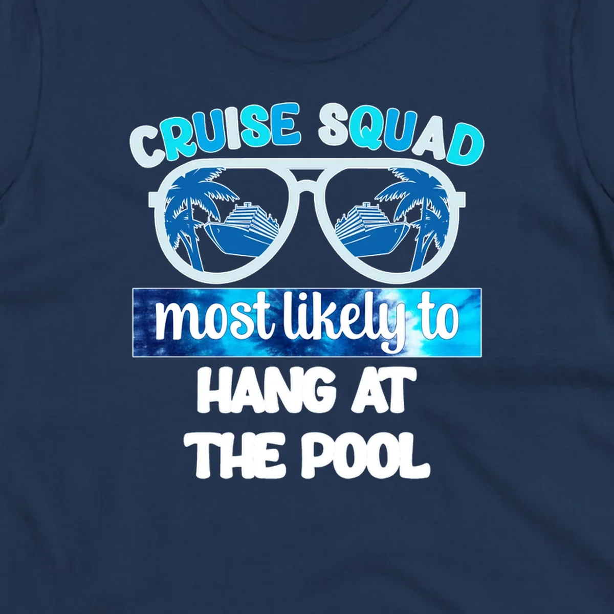 Sunglasses with palm trees and cruise ship reflections, text reads 'Cruise Squad most likely to hang at the pool'