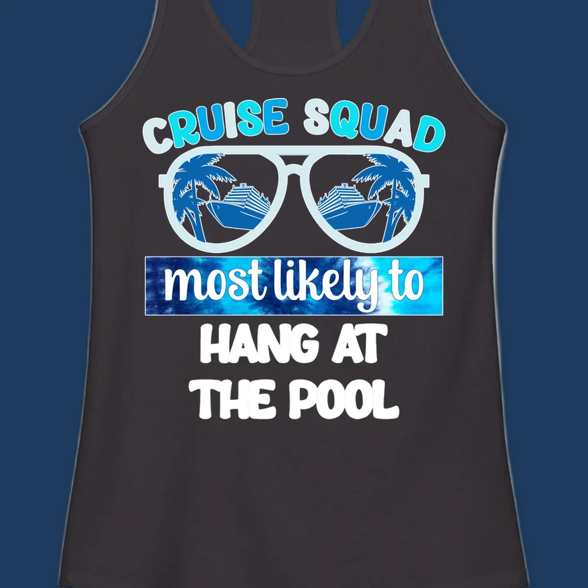 Sunglasses with palm trees and cruise ship reflections, text reads 'Cruise Squad most likely to hang at the pool'