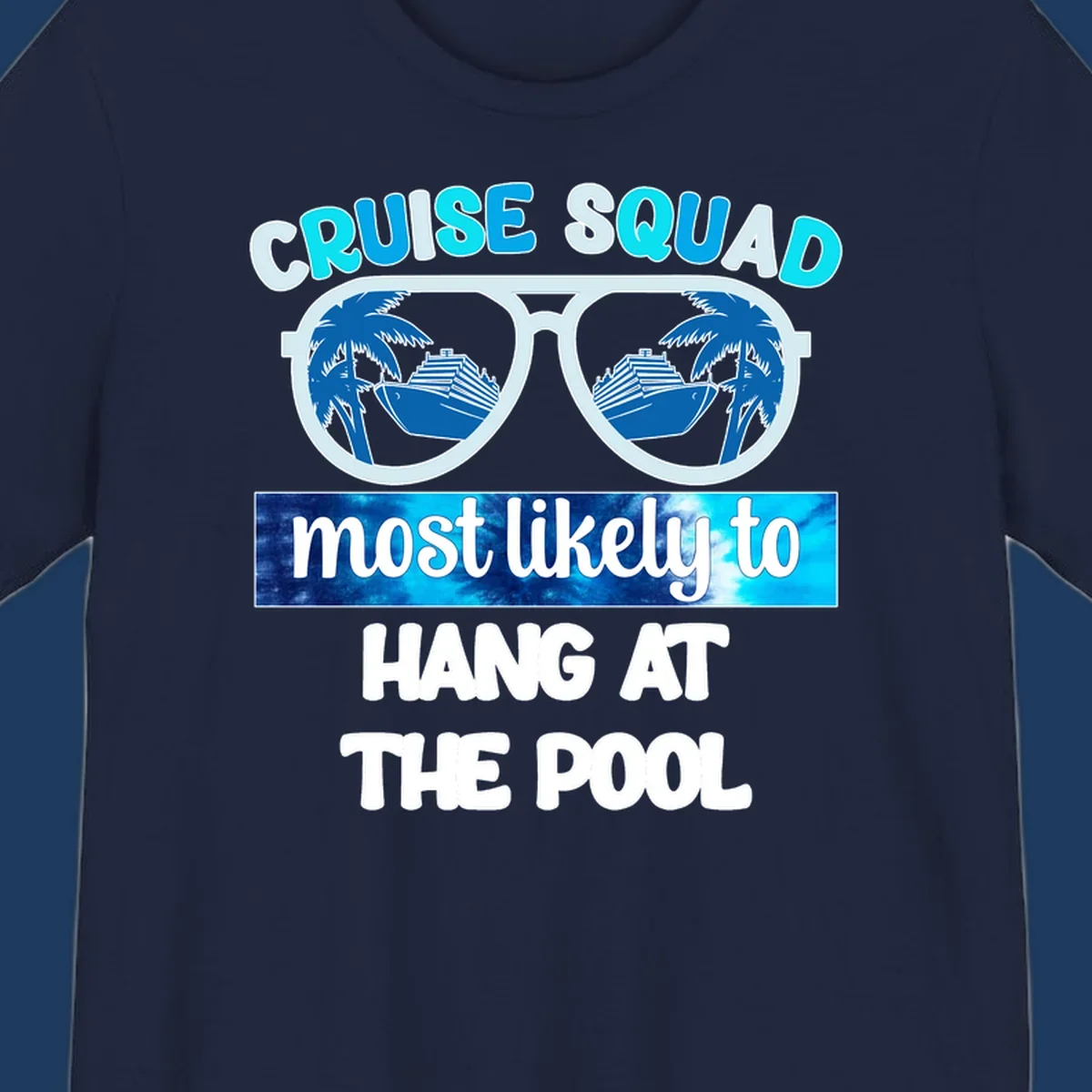 Sunglasses with palm trees and cruise ship reflections, text reads 'Cruise Squad most likely to hang at the pool'