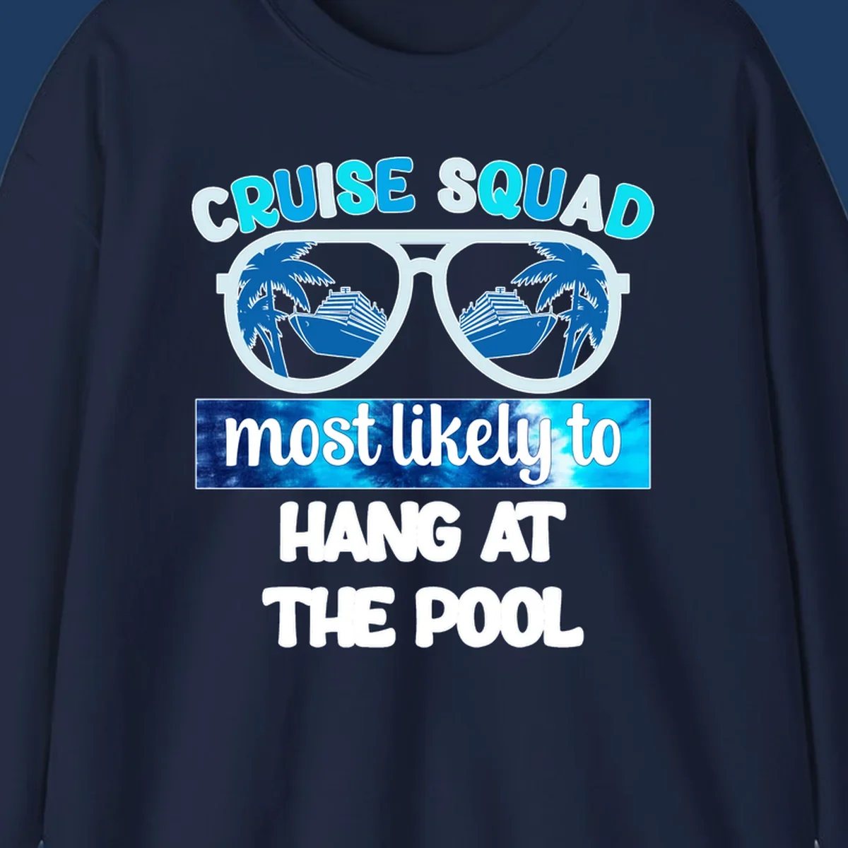 Sunglasses with palm trees and cruise ship reflections, text reads 'Cruise Squad most likely to hang at the pool'