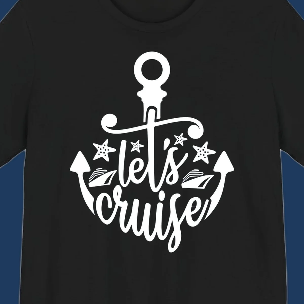 Nautical anchor design with 'Let's Cruise Away' text, starfish, and sailing ships in white on gray background