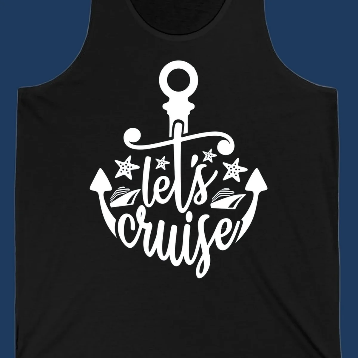 Nautical anchor design with 'Let's Cruise Away' text, starfish, and sailing ships in white on gray background