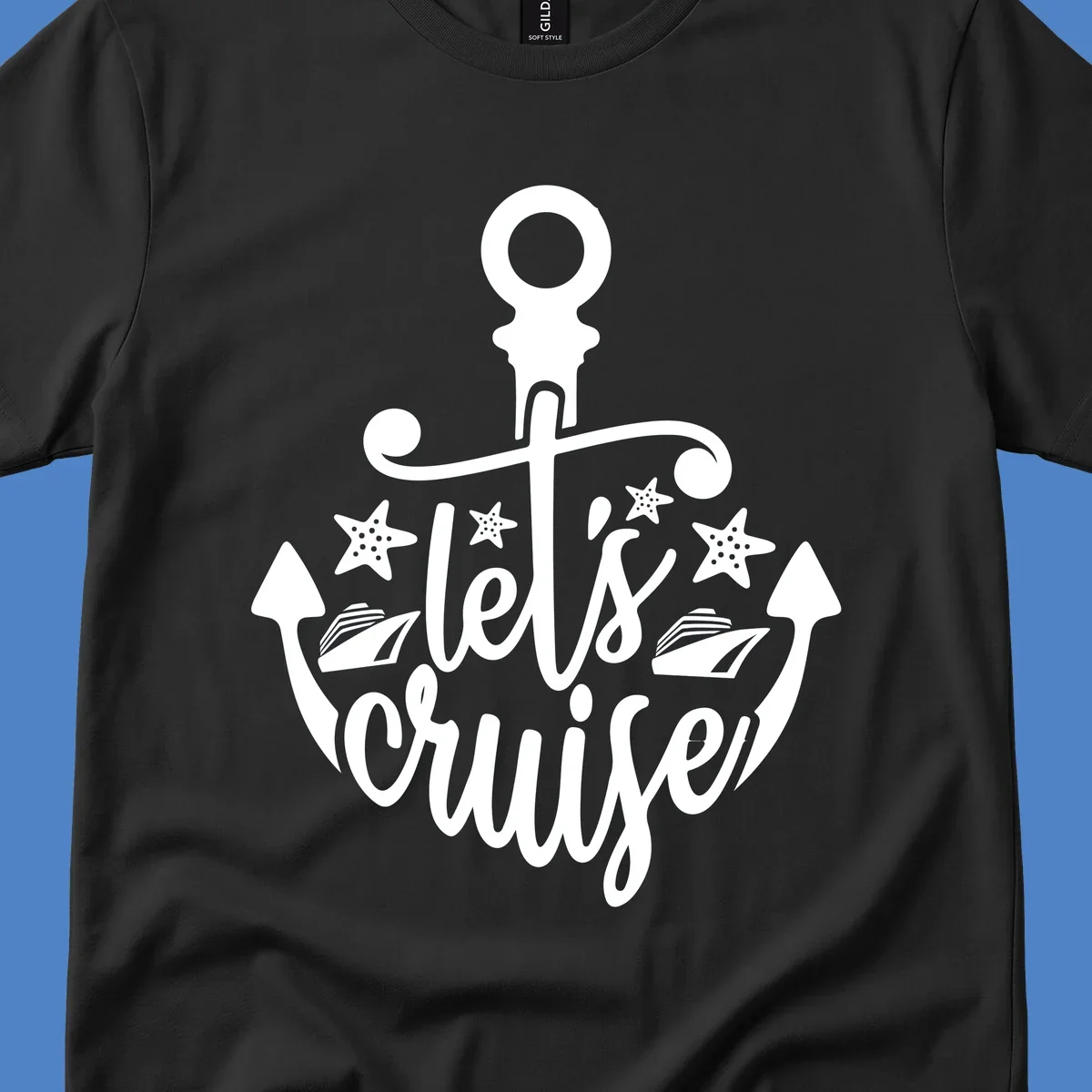 Nautical anchor design with 'Let's Cruise Away' text, starfish, and sailing ships in white on gray background