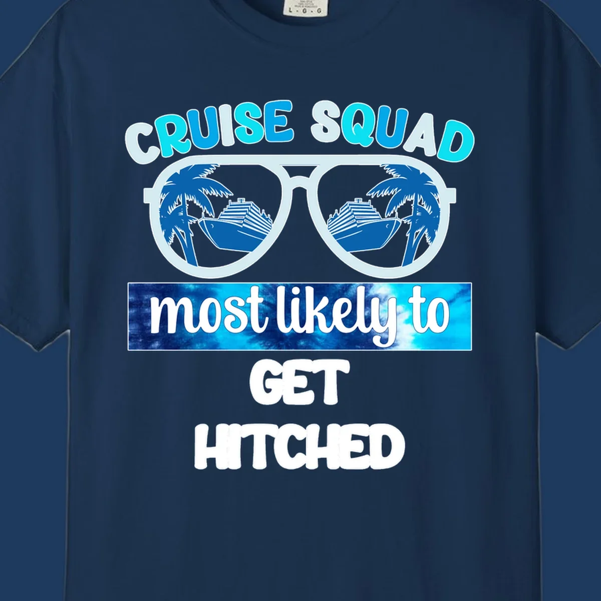 Oversized sunglasses with cruise ships and palm trees, text reads Cruise Squad Most Likely to Get Hitched