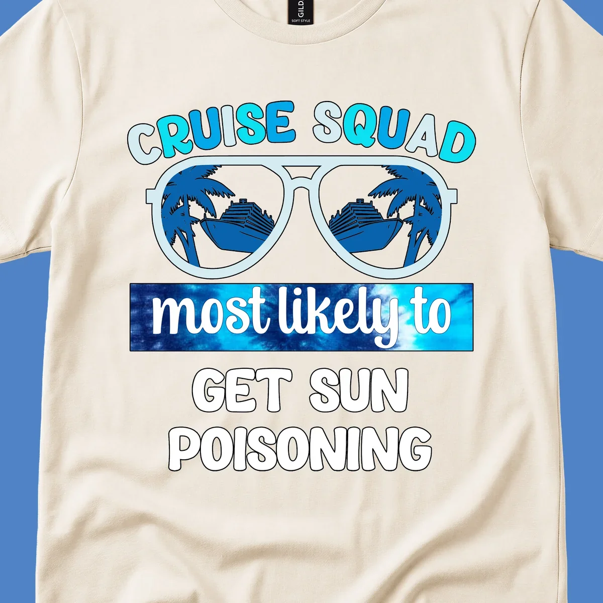 Retro sunglasses with cruise ship and palm tree reflections, 'Cruise Squad' text and 'most likely to get sun poisoning' phrase in blue and white