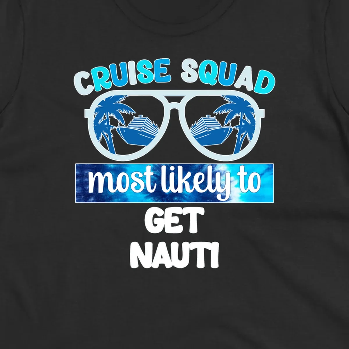 Cruise squad get nauti design with sunglasses reflecting palm trees and cruise ship imagery