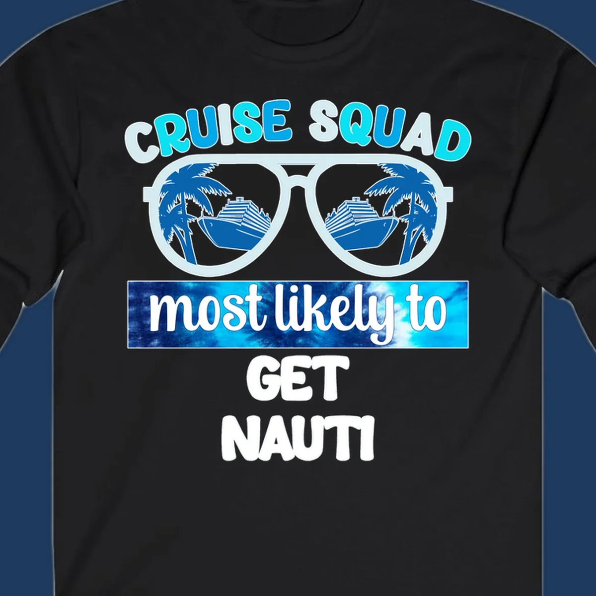 Cruise squad get nauti design with sunglasses reflecting palm trees and cruise ship imagery