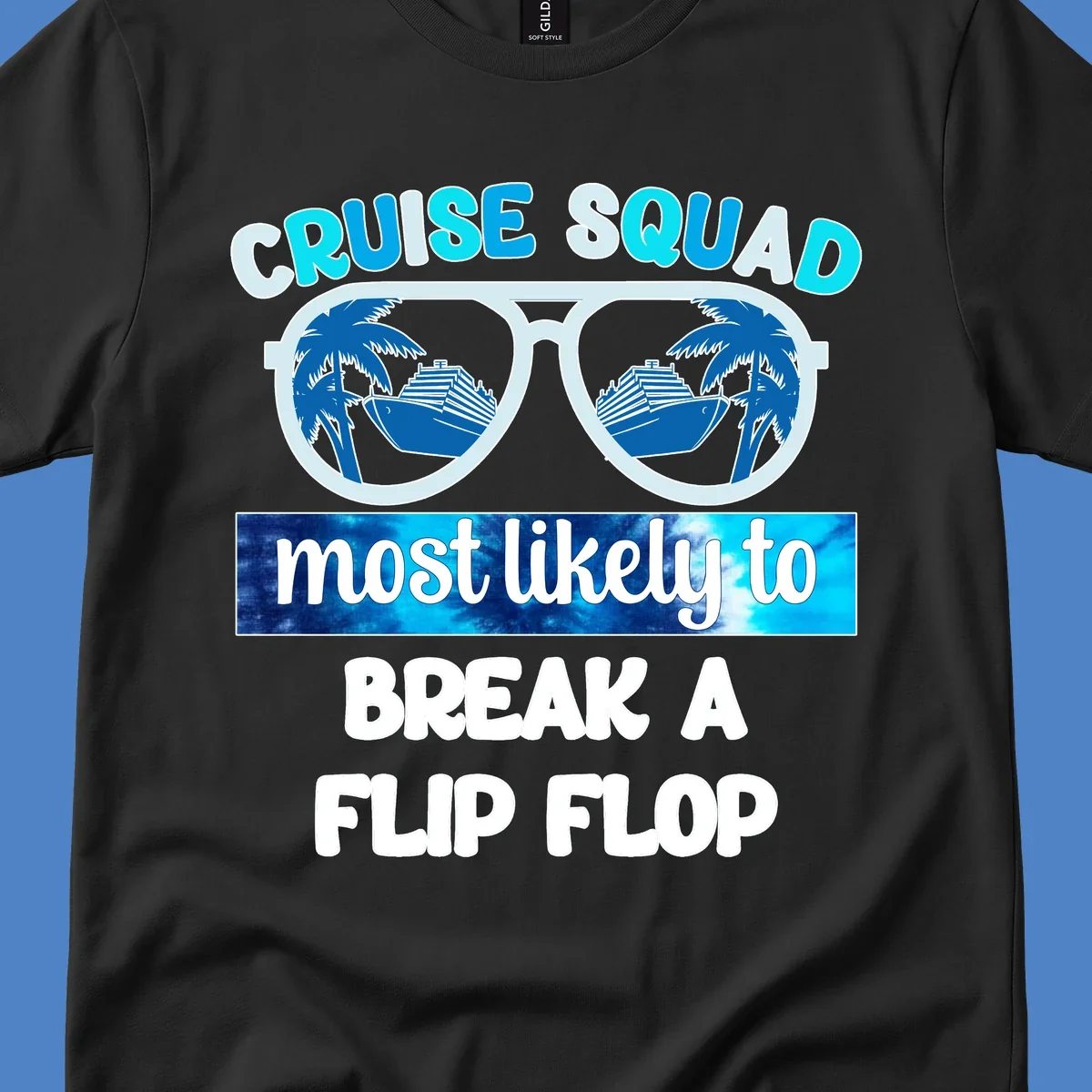 Sunglasses with palm trees and cruise ship reflections, text reads 'Cruise Squad Most Likely to Break a Flip Flop'