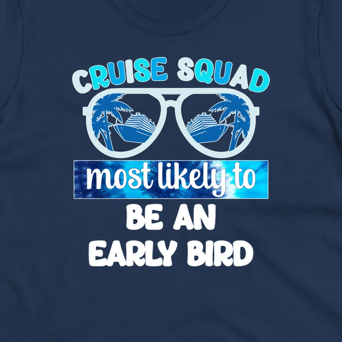 Cruise squad early bird design with sunglasses reflecting palm trees and cruise ship, bold text overlay on nautical background