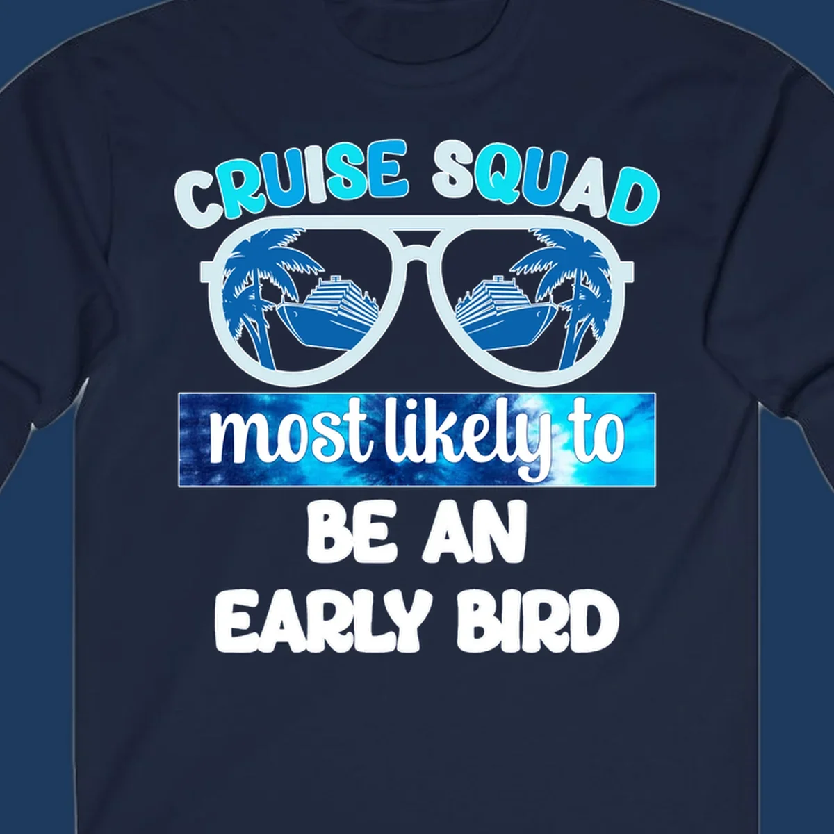 Cruise squad early bird design with sunglasses reflecting palm trees and cruise ship, bold text overlay on nautical background