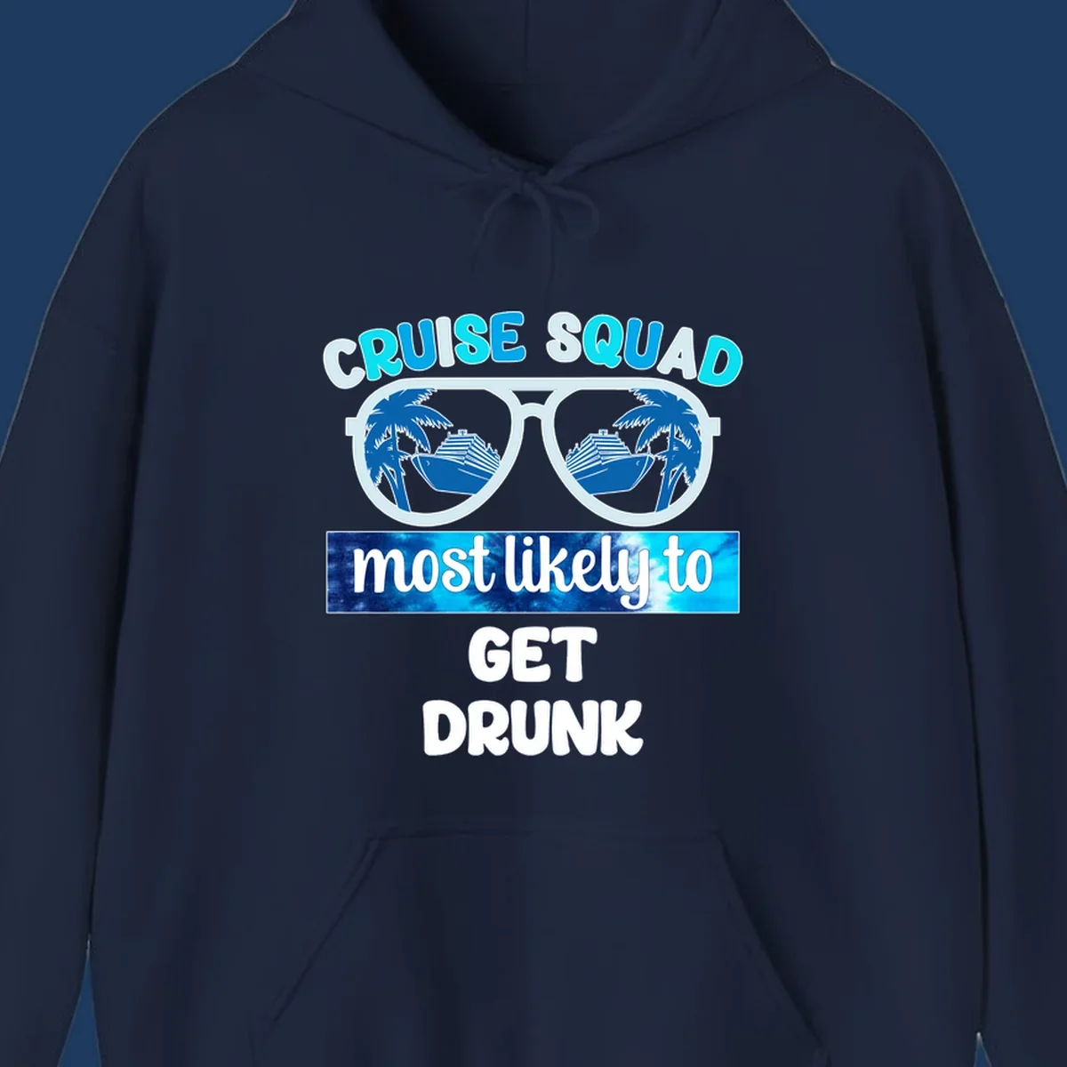 Cruise squad most likely to get drunk design with sunglasses reflecting palm trees and cruise ship