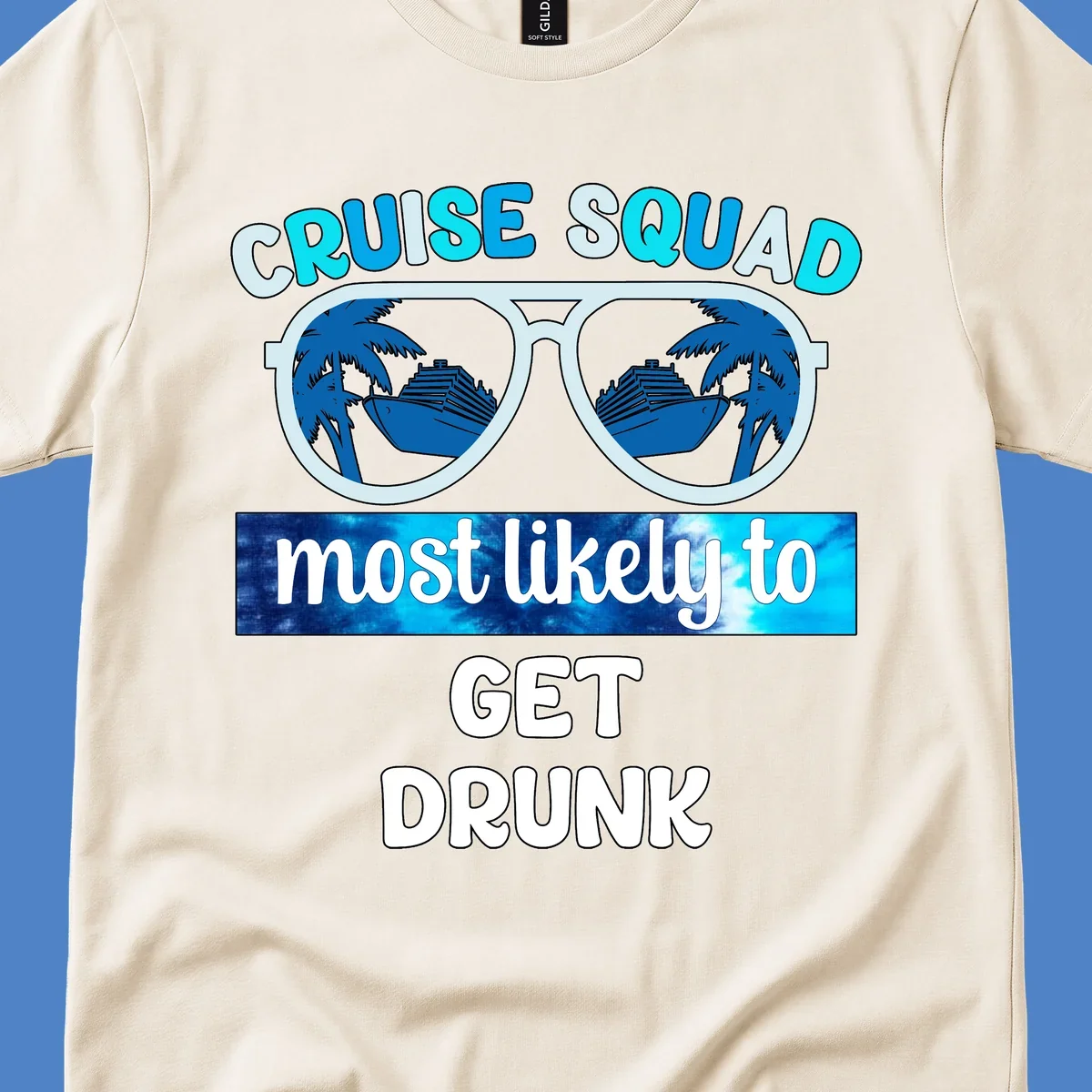 Cruise squad most likely to get drunk design with sunglasses reflecting palm trees and cruise ship