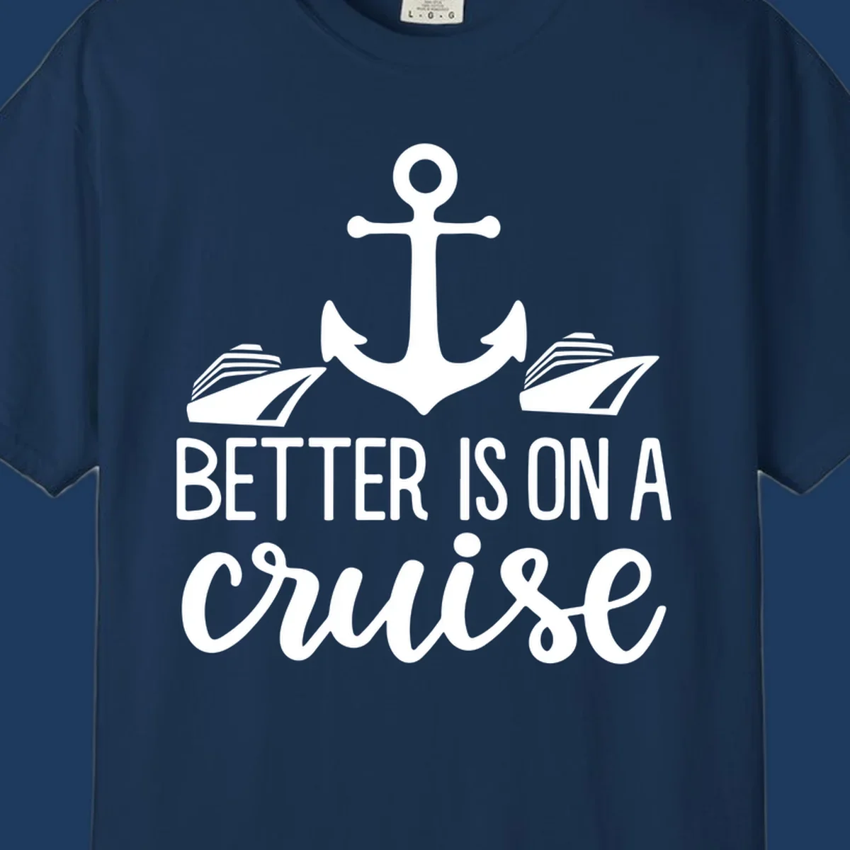 White anchor with cruise ships and text reading 'Better Is On A Cruise' on gray background