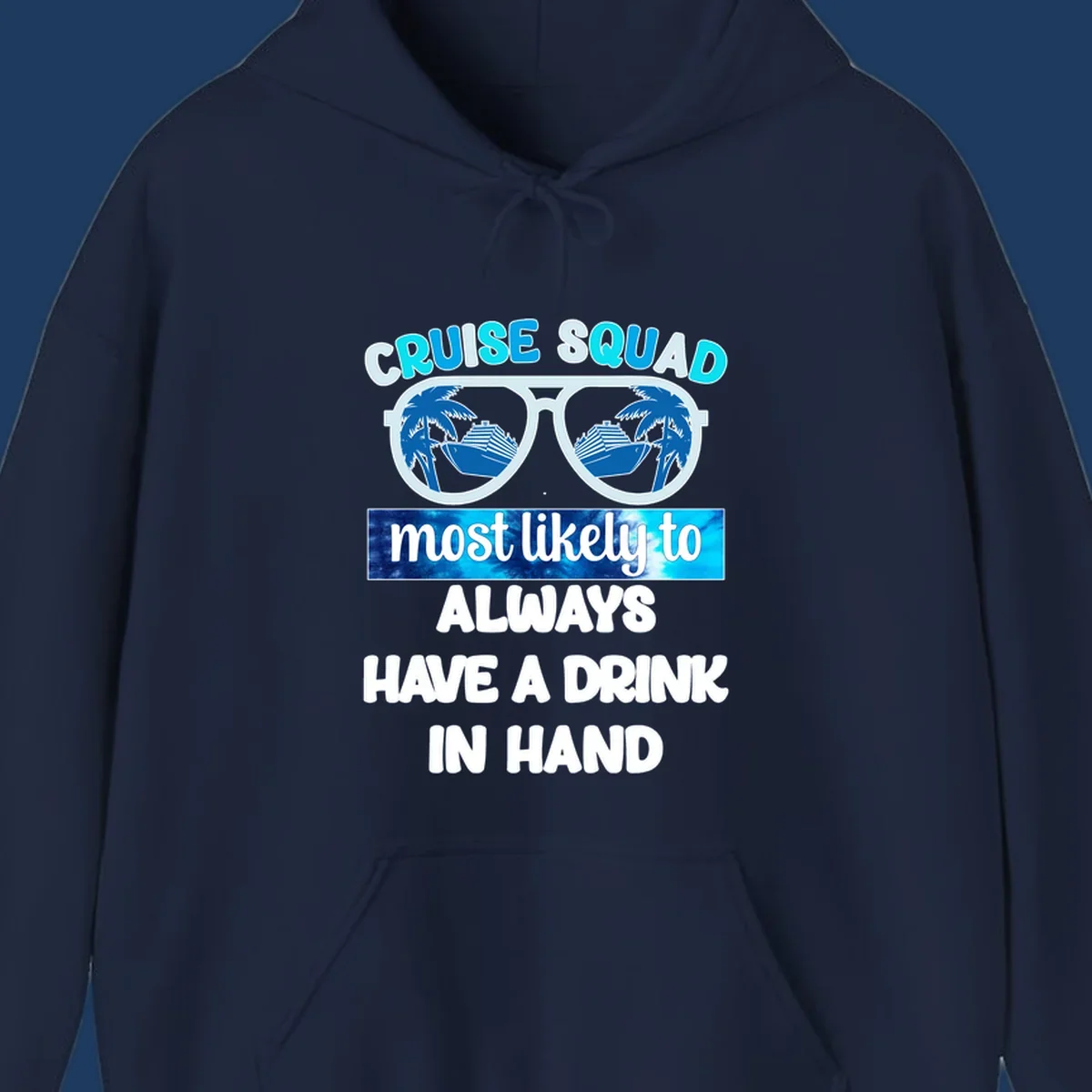 Oversized sunglasses with palm trees and cruise ship reflections, text reads 'Cruise Squad most likely to always have a drink in hand'