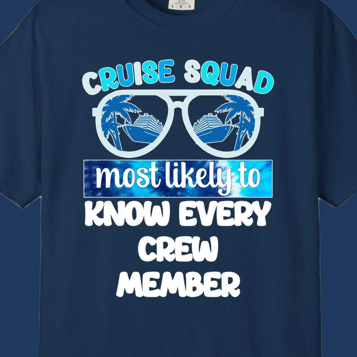 Sunglasses with cruise ship and palm tree reflections, 'Cruise Squad most likely to know every crew member' text design
