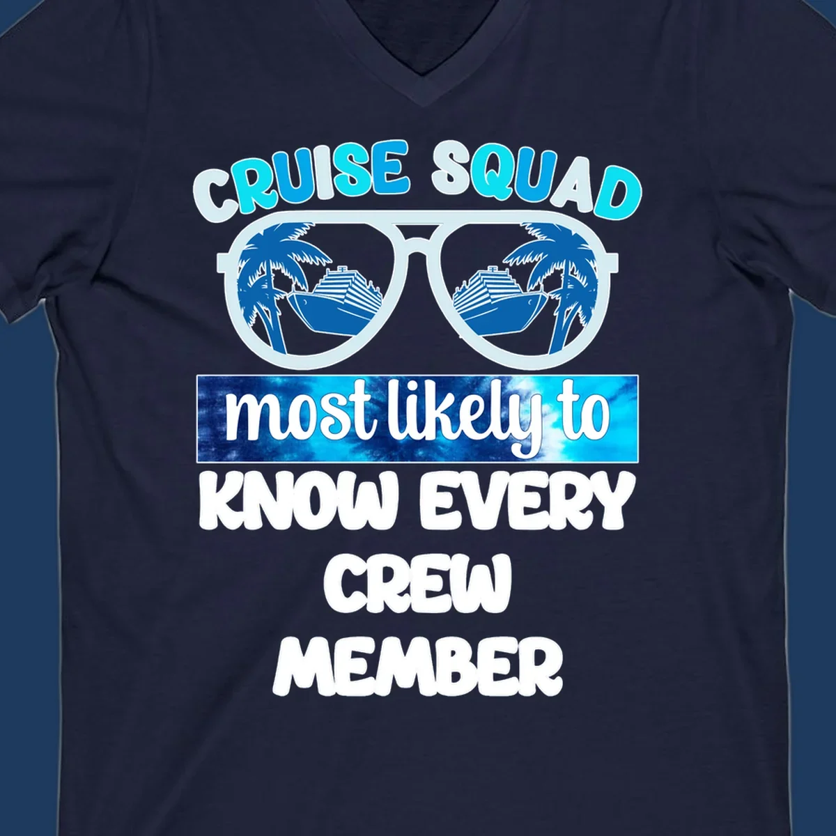 Sunglasses with cruise ship and palm tree reflections, 'Cruise Squad most likely to know every crew member' text design