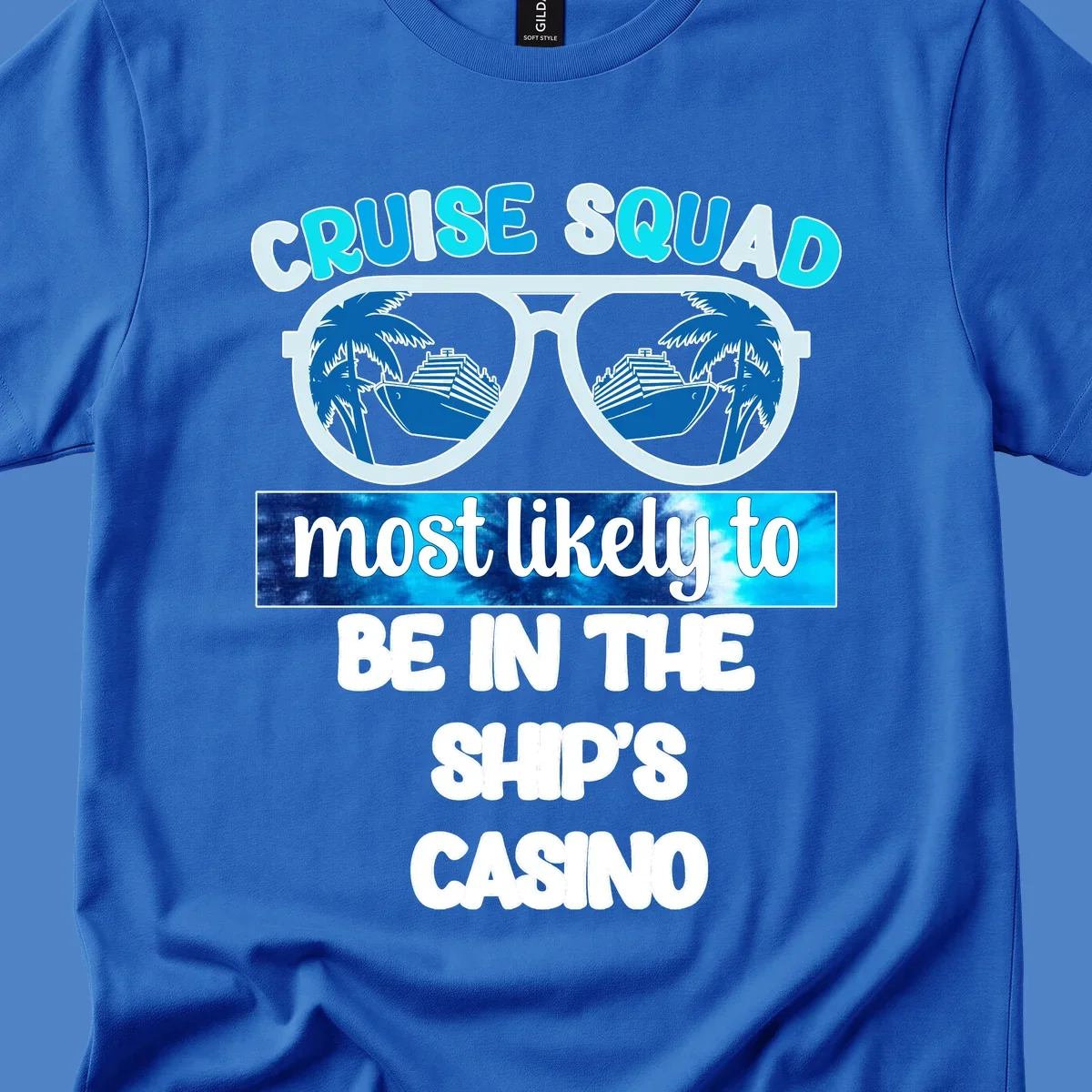 Sunglasses with cruise ship and palm tree reflections, 'Cruise Squad most likely to be in the ship's casino' text design