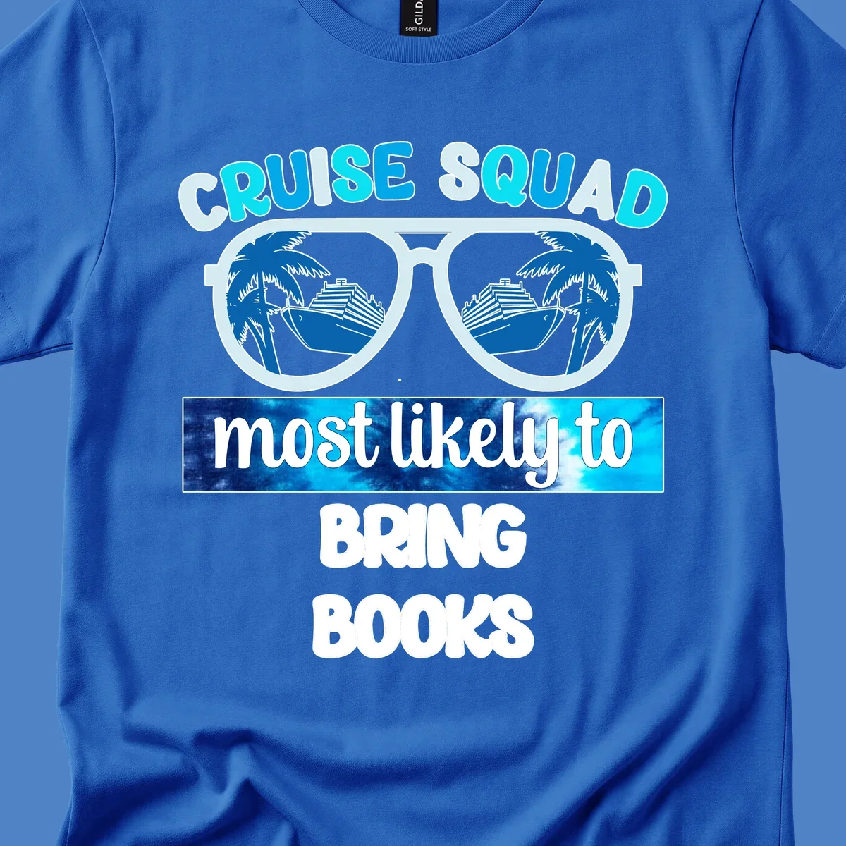 Cruise squad book lover design with sunglasses reflecting palm trees and a cruise ship, text reads most likely to bring books