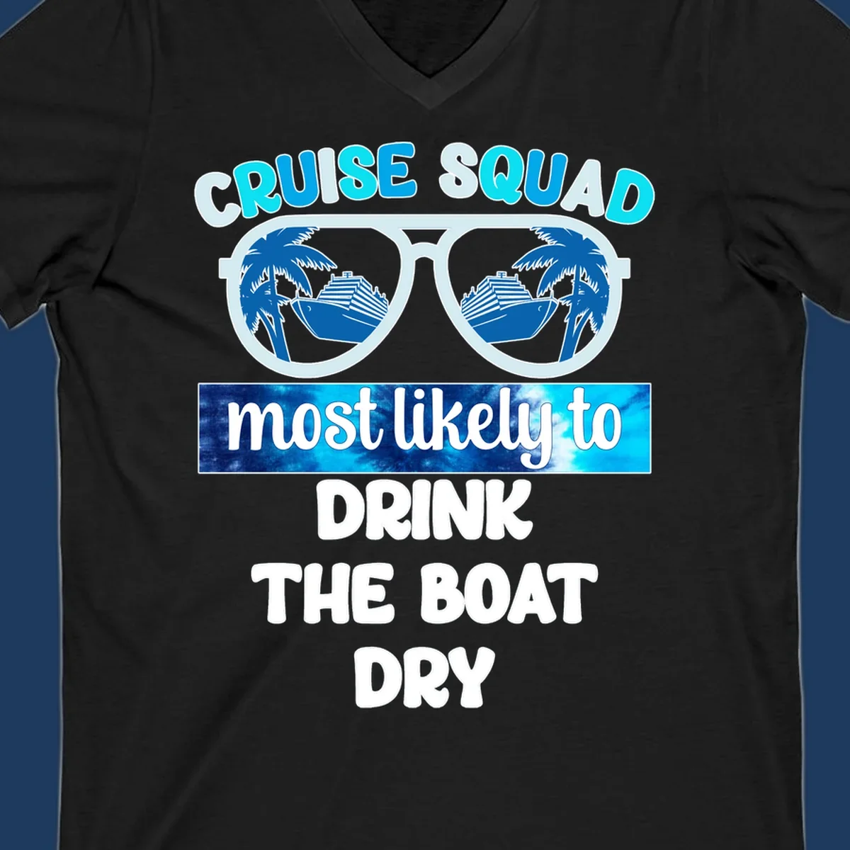 Cruise squad boat dry design with sunglasses containing ship and palm tree reflections, playful vacation text