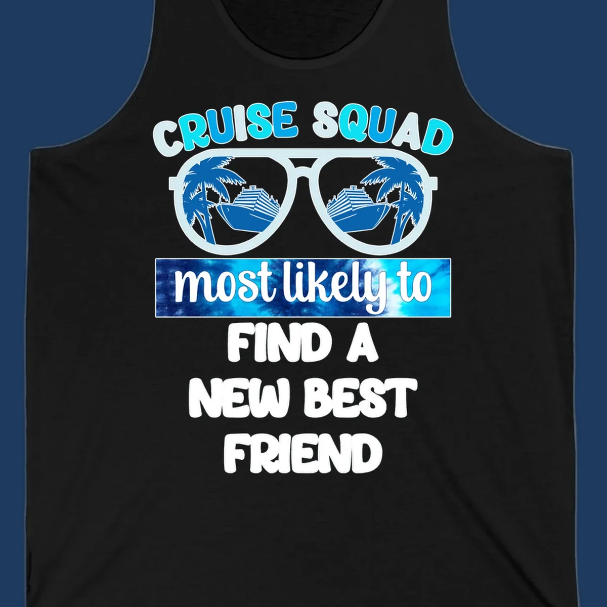 Sunglasses with palm trees and cruise ships reflected in lenses, text reads 'Cruise Squad most likely to find a new best friend'