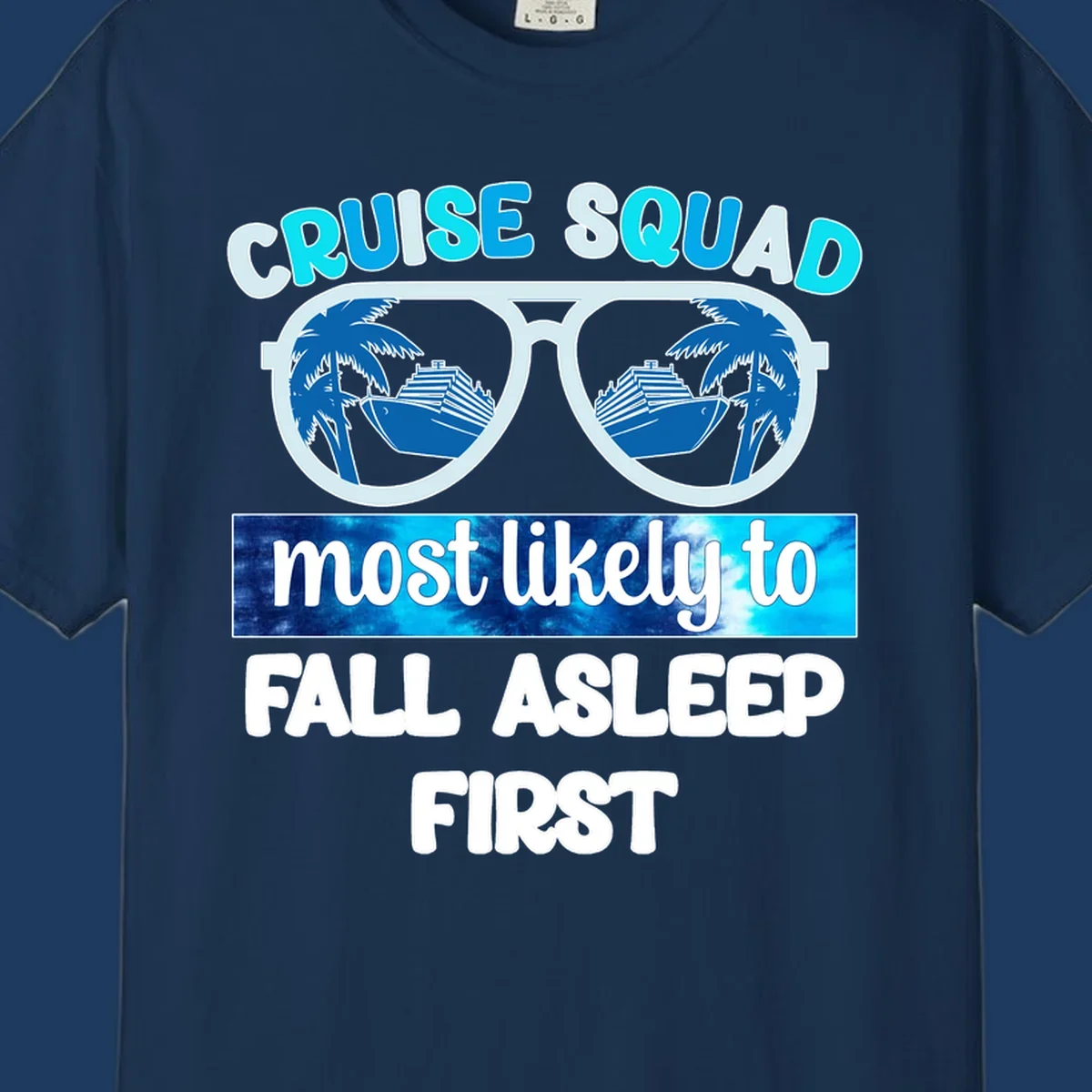 Oversized sunglasses with cruise ship and palm tree reflections, text reads 'Cruise Squad Most Likely To Fall Asleep First'