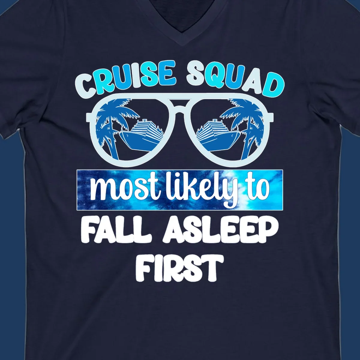 Oversized sunglasses with cruise ship and palm tree reflections, text reads 'Cruise Squad Most Likely To Fall Asleep First'