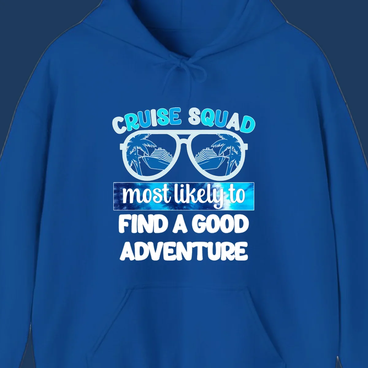Cruise squad adventure design with oversized sunglasses reflecting ships and palm trees, text reads 'most likely to find a good adventure'
