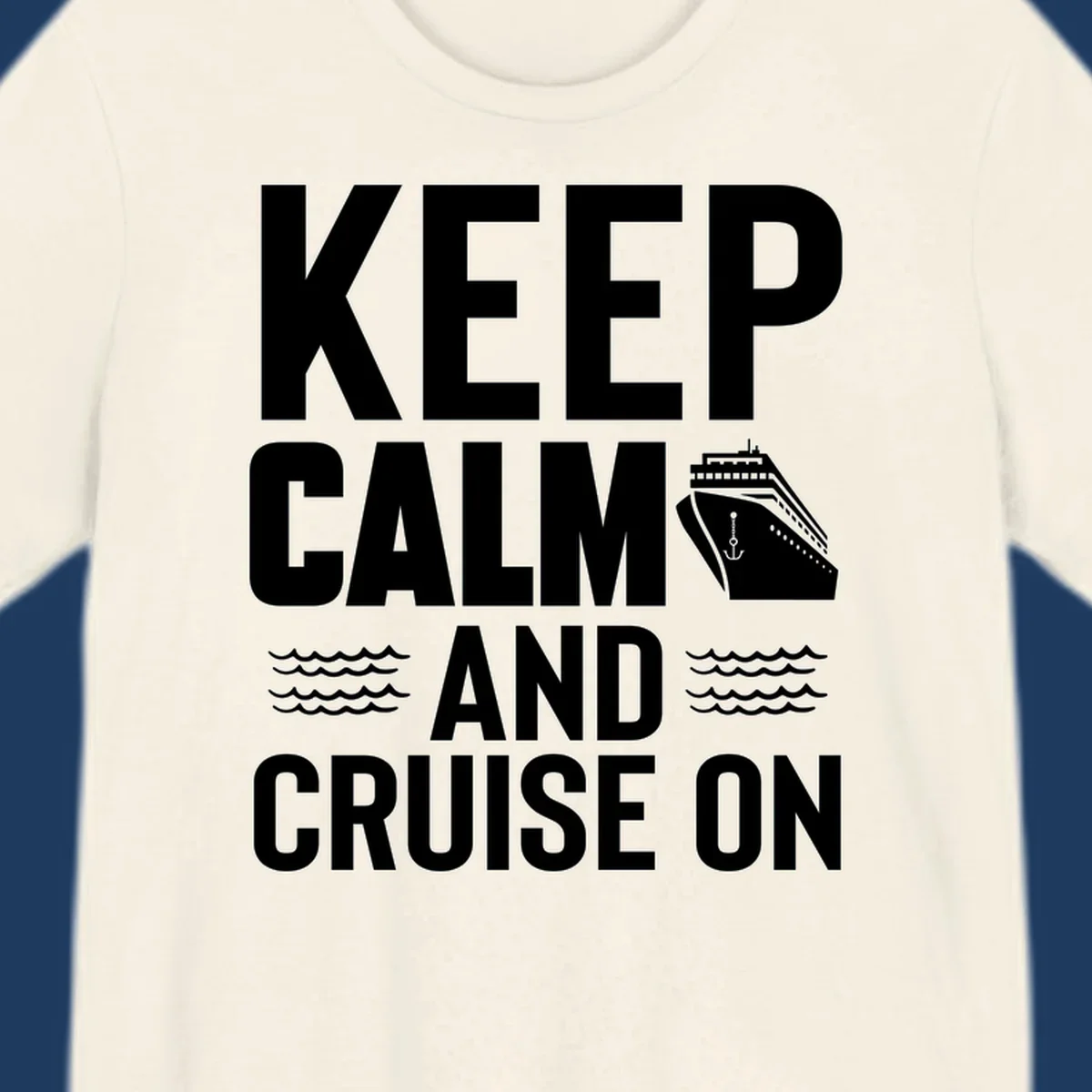 Keep calm and cruise on design with cruise ship, anchor, and ocean waves on gray background