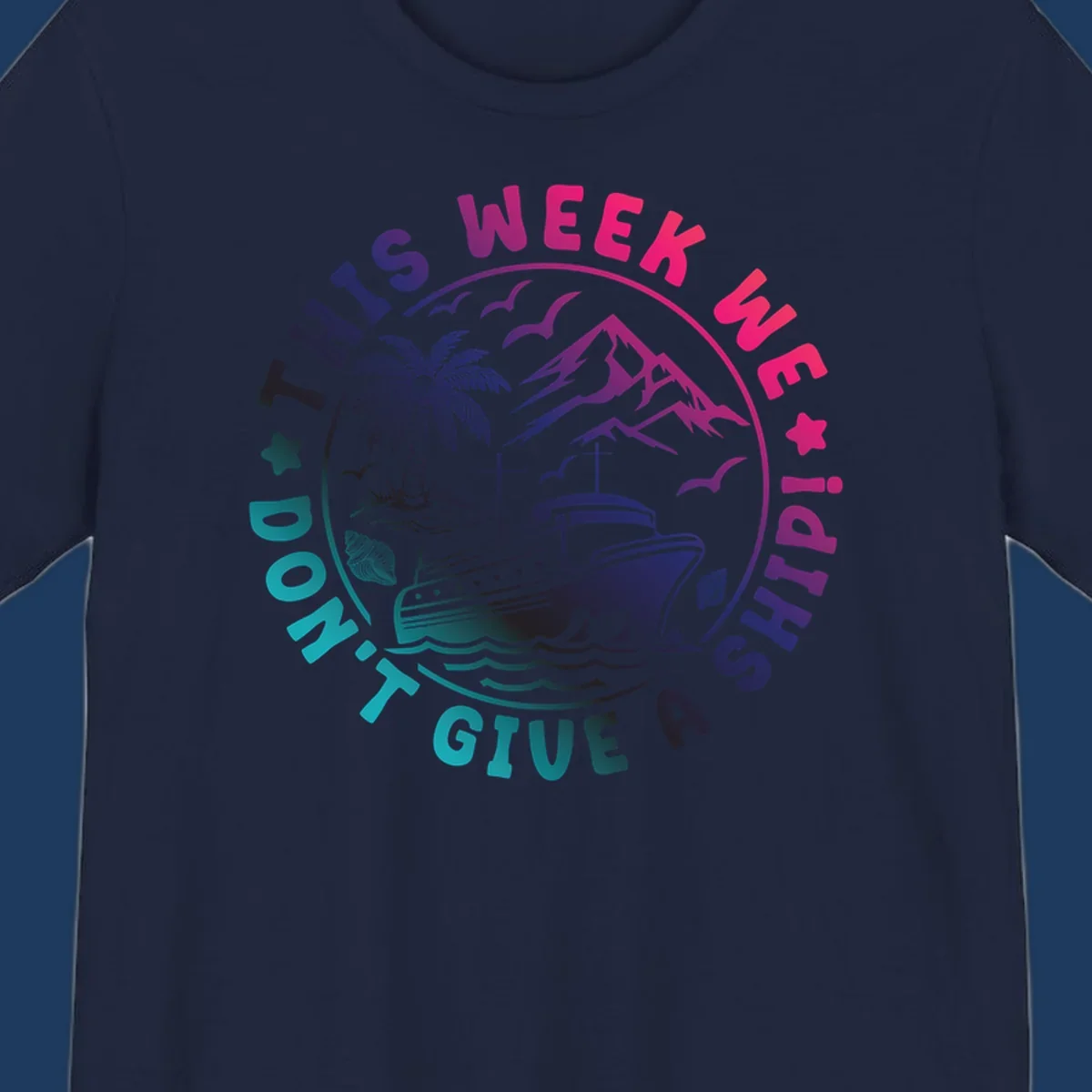 Circular badge design with cruise ship, palm tree, and mountains featuring 'This Week I'm On A Cruise Ship' text in gradient pink and purple lettering