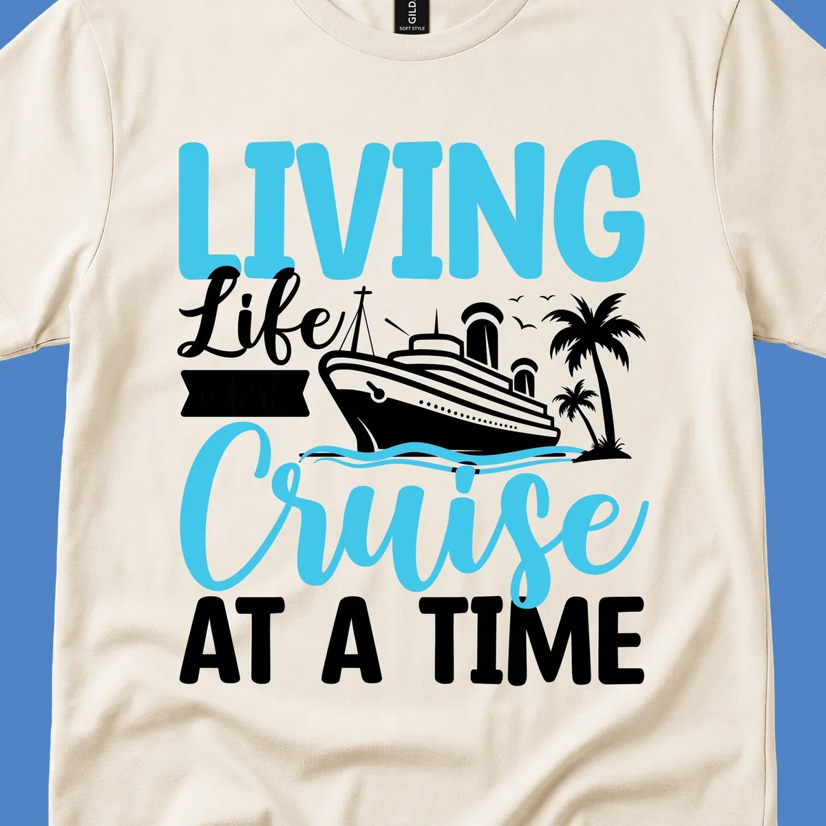 Cyan and white cruise ship design with 'Living Life Cruise At A Time' text, palm trees, and ocean waves on gray background