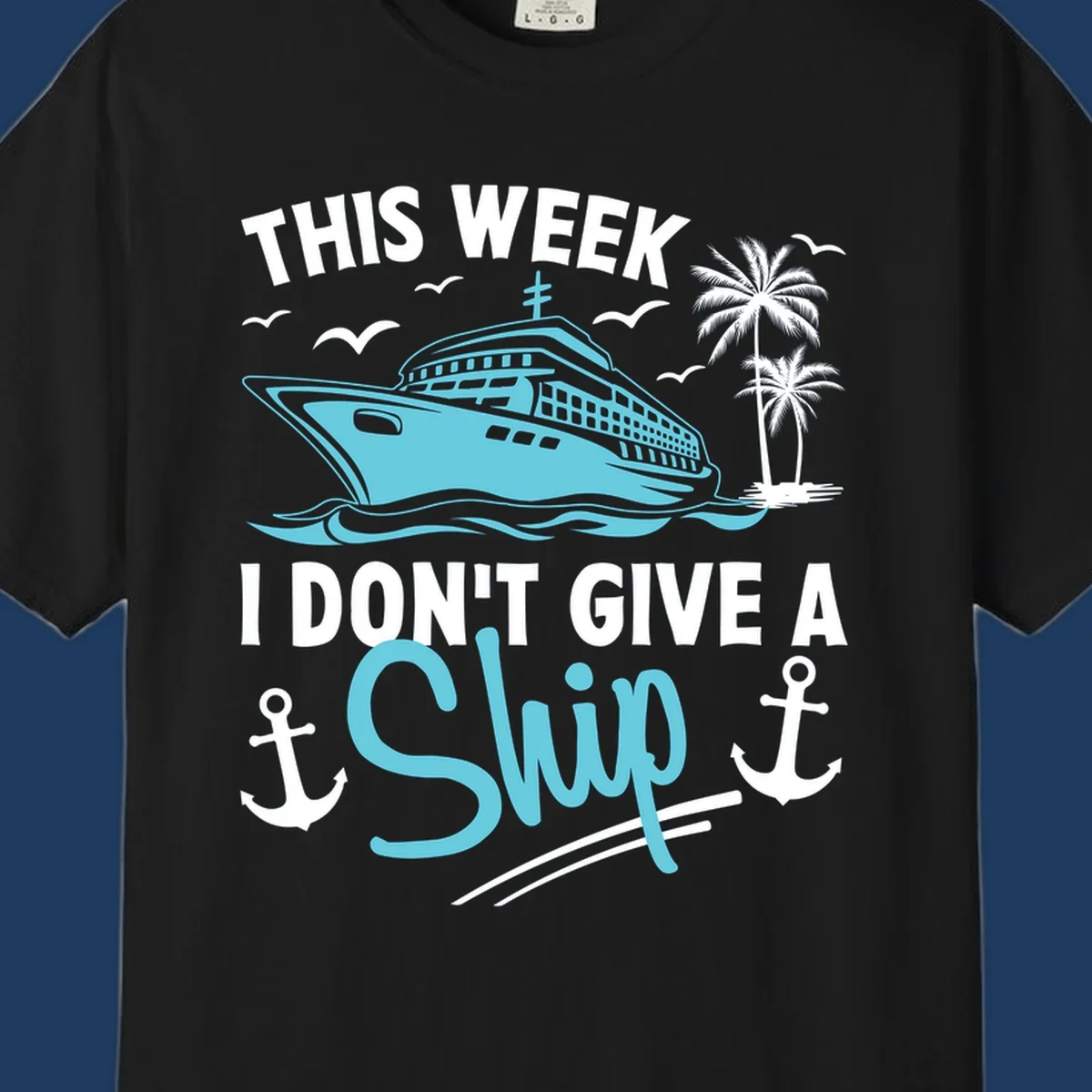 Cruise ship sailing past palm trees with anchors and seagulls, text reads 'This Week I Don't Give A Swip' on gray background