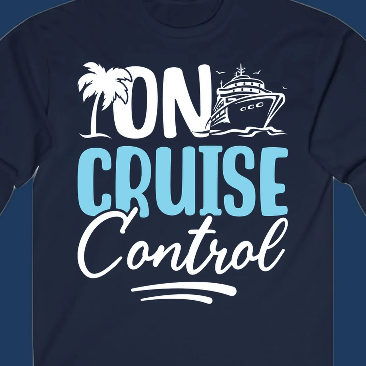 On Cruise Control design with palm tree, cruise ship illustration, and tropical ocean theme in white and cyan colors