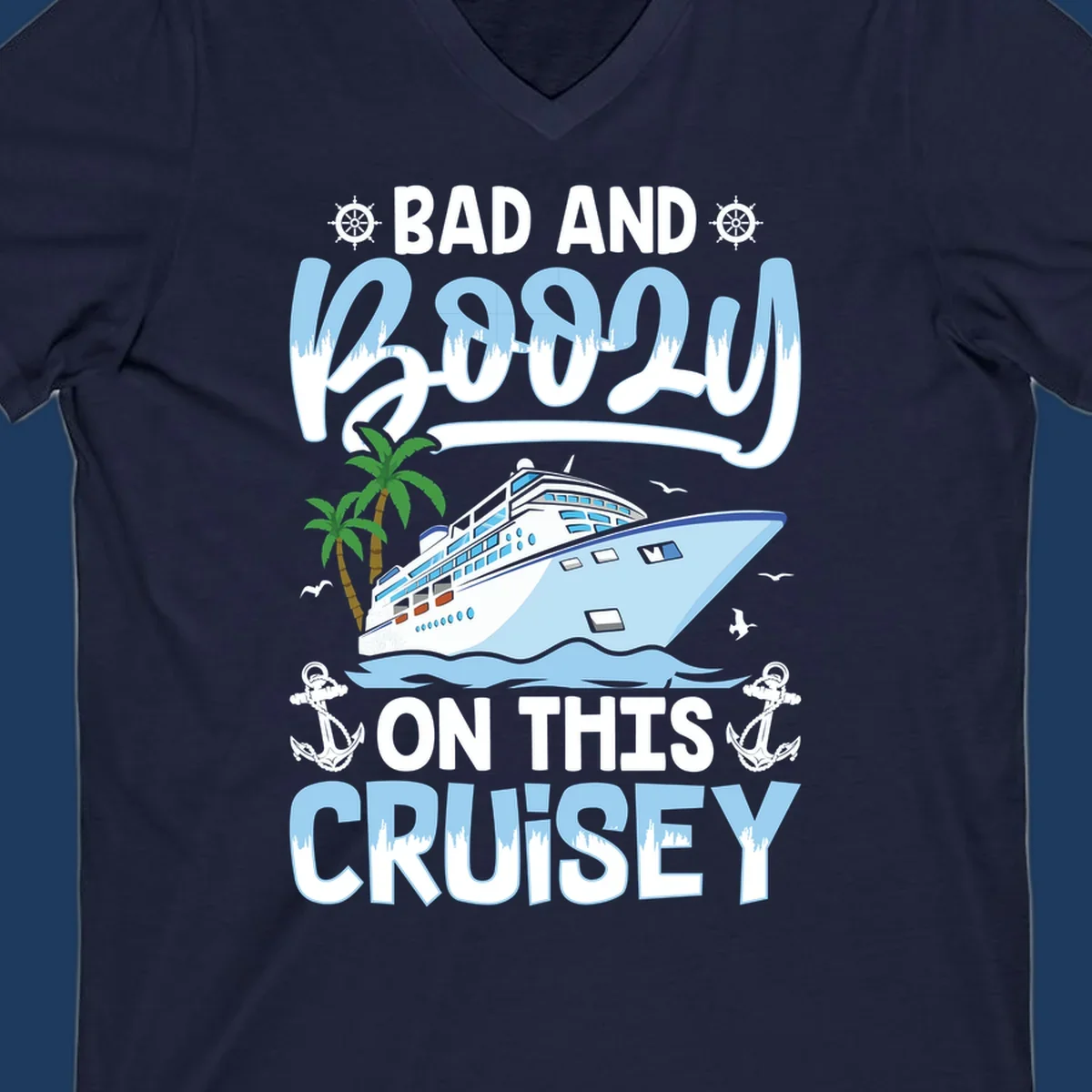 Nautical cruise ship design with 'Bad and Knotty on This Cruise' text, featuring anchors, wheels, and tropical elements