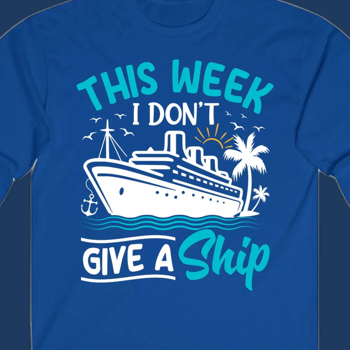 Illustration of a cruise ship with text reading 'This Week I Don't Give A Ship' featuring nautical elements and ocean waves