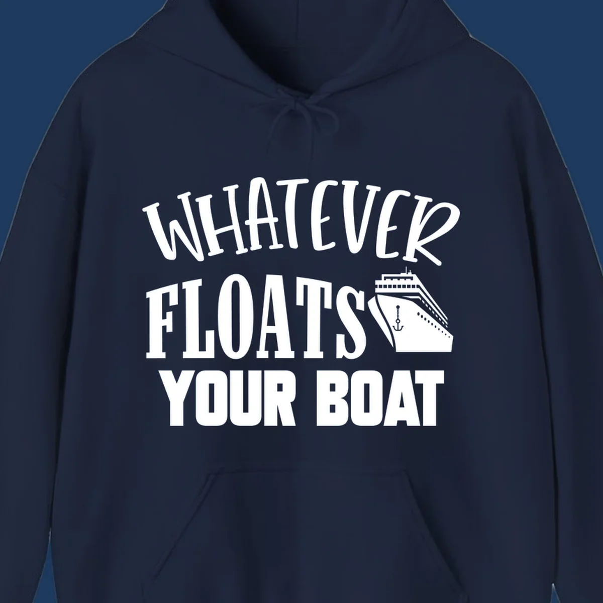 White text reading 'Whatever Floats Your Boat' with a cruise ship and anchor illustration on gray background