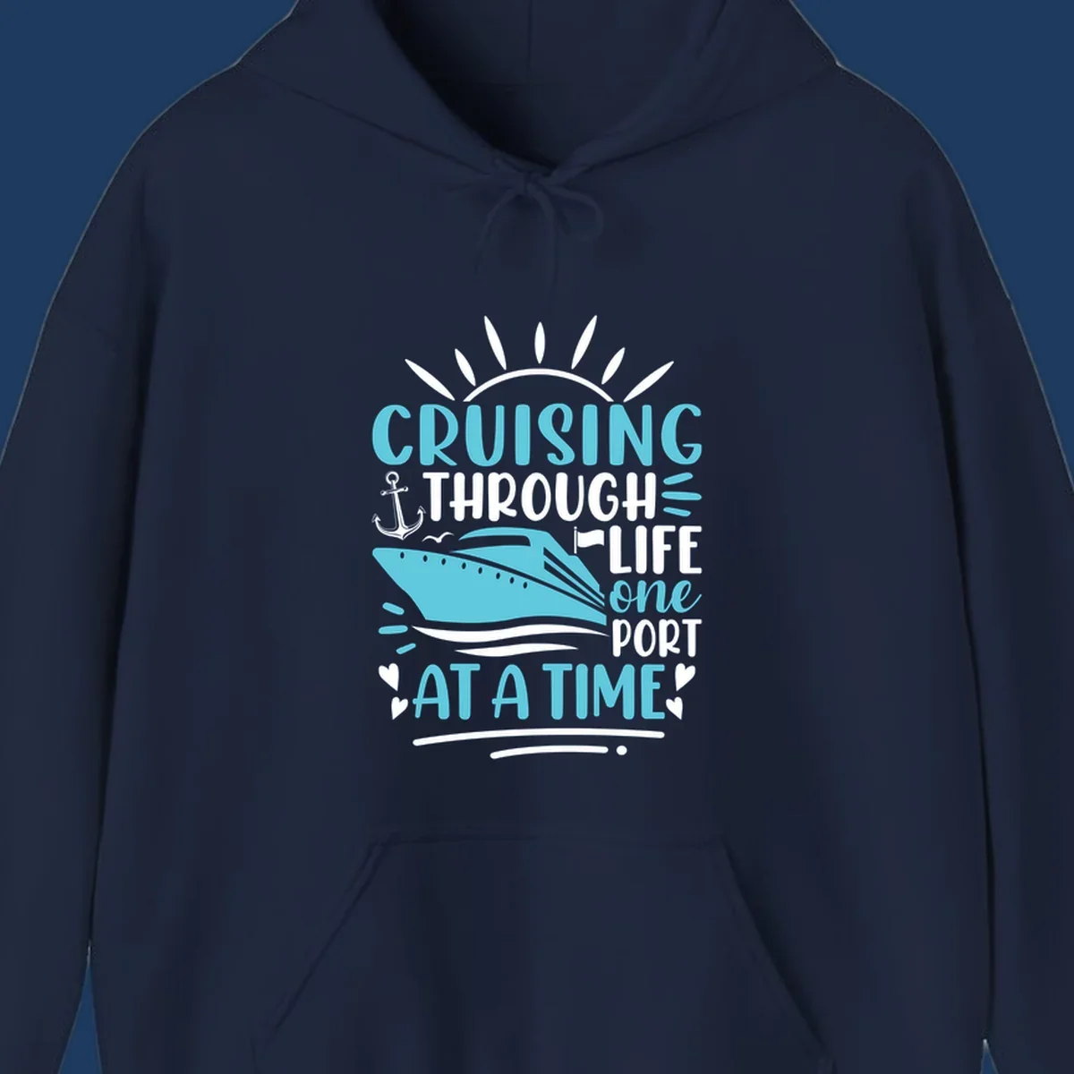 Cruise ship with anchor and sun rays design featuring text 'Cruising Through Life One Port At A Time' in turquoise and white on gray background