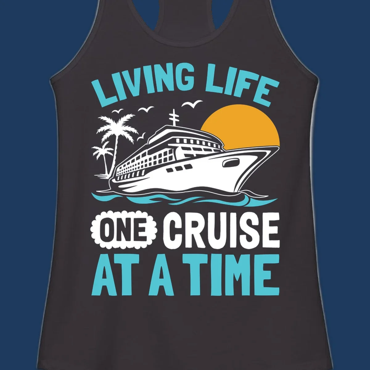 Retro cruise ship illustration with sunset, palm trees, and waves, featuring 'Living Life One Cruise At A Time' text.