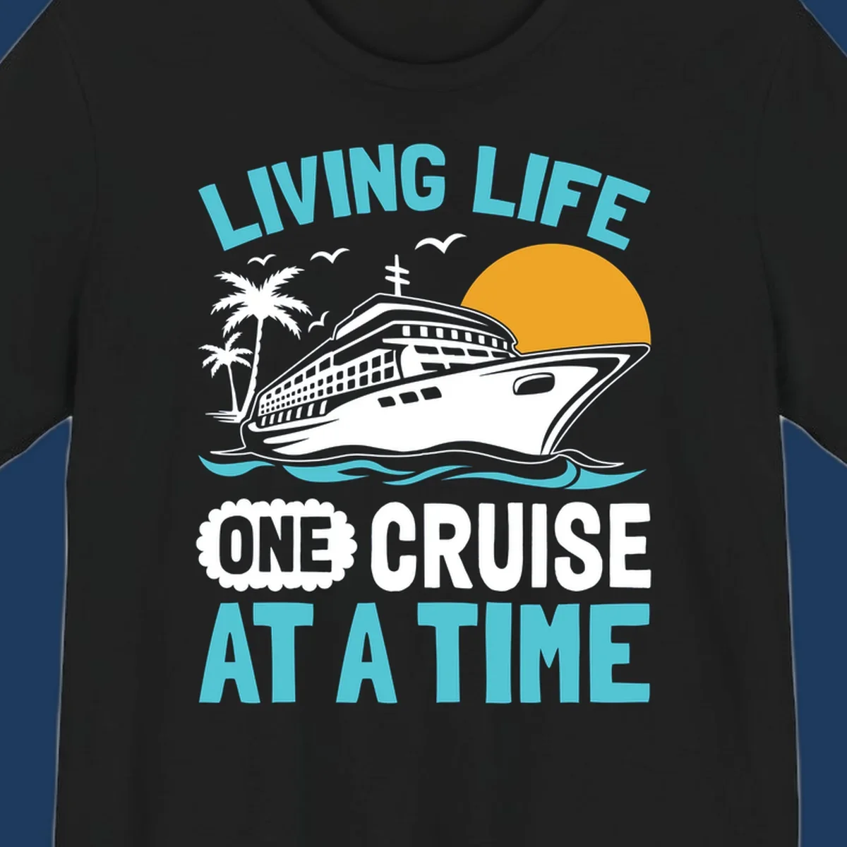 Retro cruise ship illustration with sunset, palm trees, and waves, featuring 'Living Life One Cruise At A Time' text.