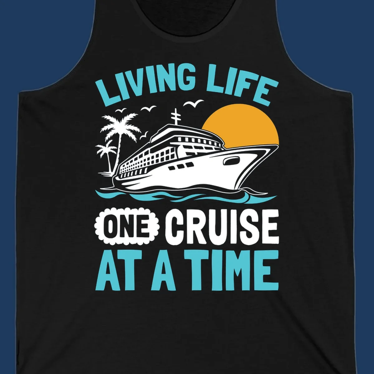 Retro cruise ship illustration with sunset, palm trees, and waves, featuring 'Living Life One Cruise At A Time' text.