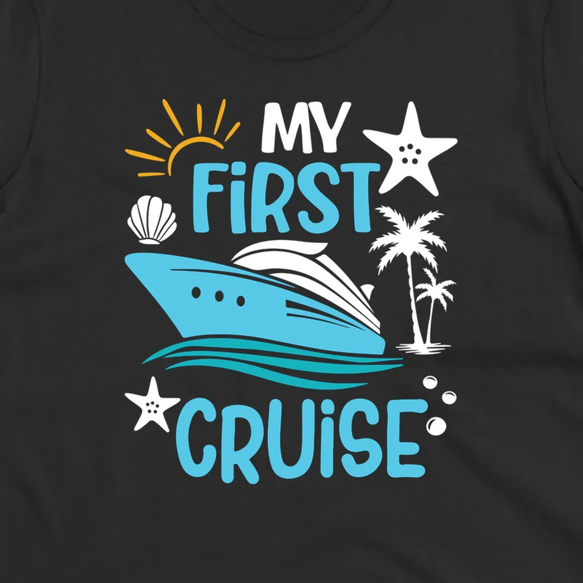 Colorful nautical design with cruise ship, palm trees, starfish, sun and waves illustrating 'My First Cruise' concept