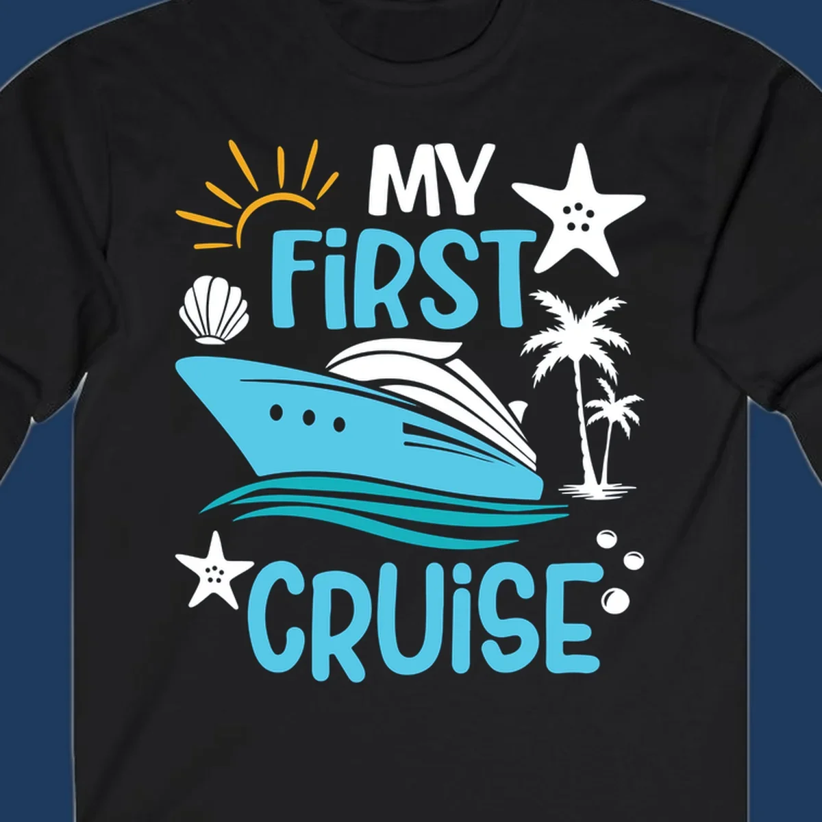 Colorful nautical design with cruise ship, palm trees, starfish, sun and waves illustrating 'My First Cruise' concept