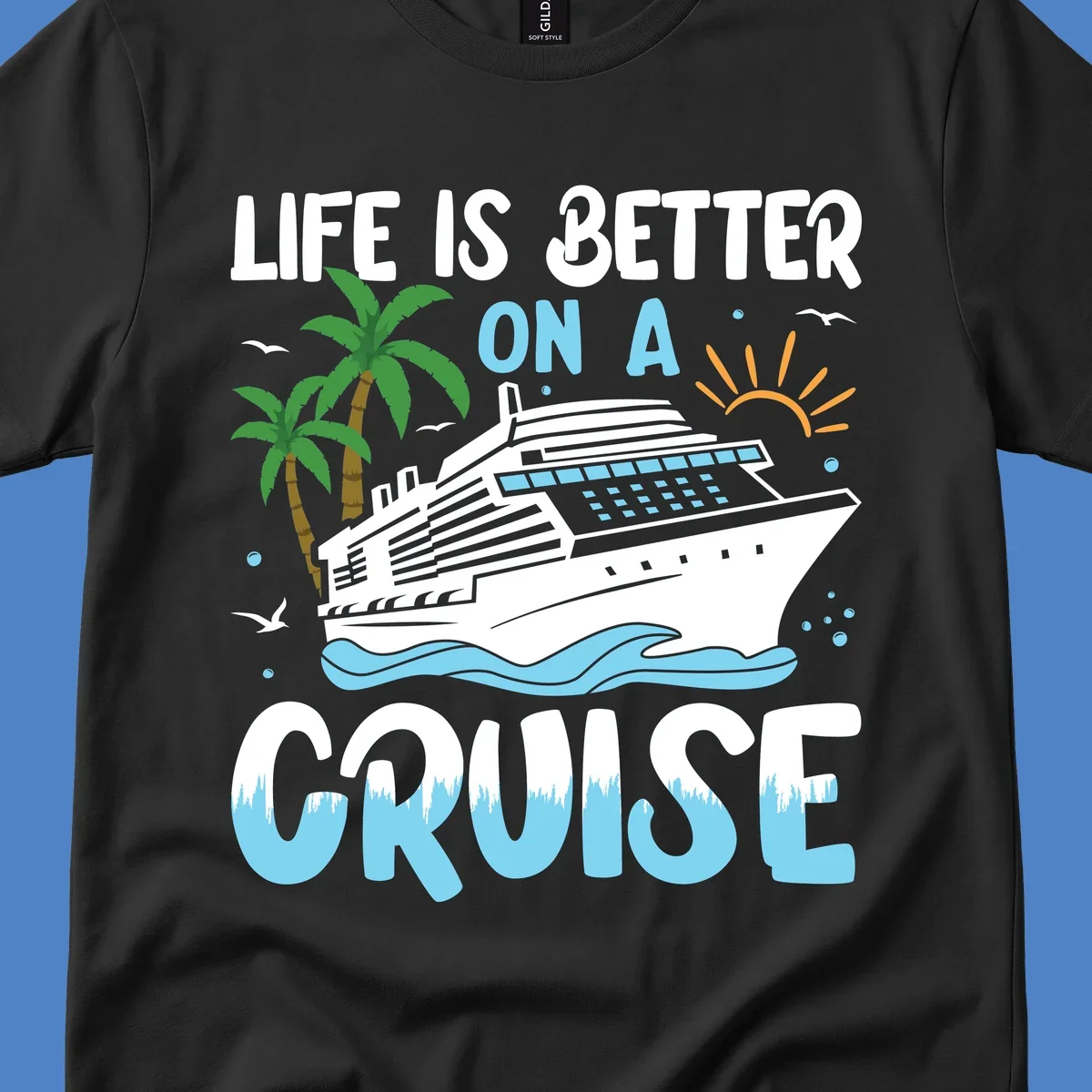 Illustration of a cruise ship on ocean waves with palm trees and sun, text reads 'Life Is Better On A Cruise'